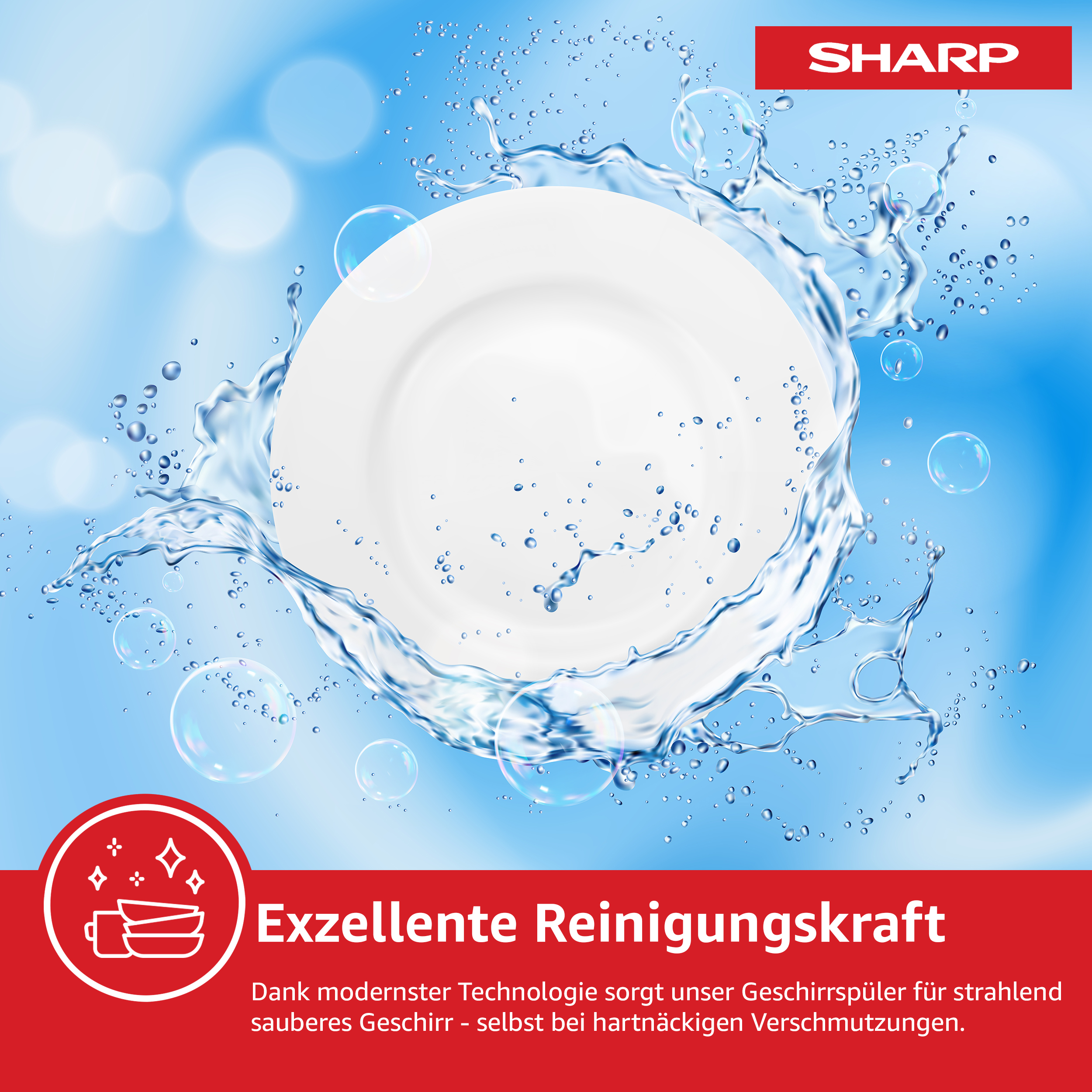 Piatto bianco con schizzo d'acqua, bolle e logo Sharp. Testo: Eccellente potere pulente.