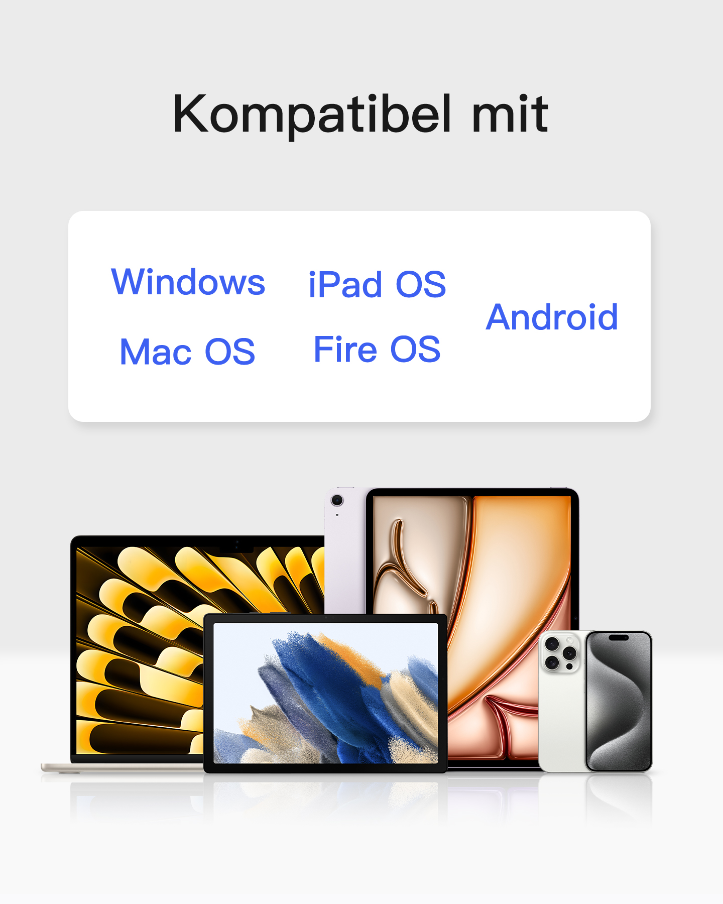 Geräte: Windows, iPad OS, Android, Mac OS, Fire OS, gezeigt mit Laptop, Tablets und Handys.