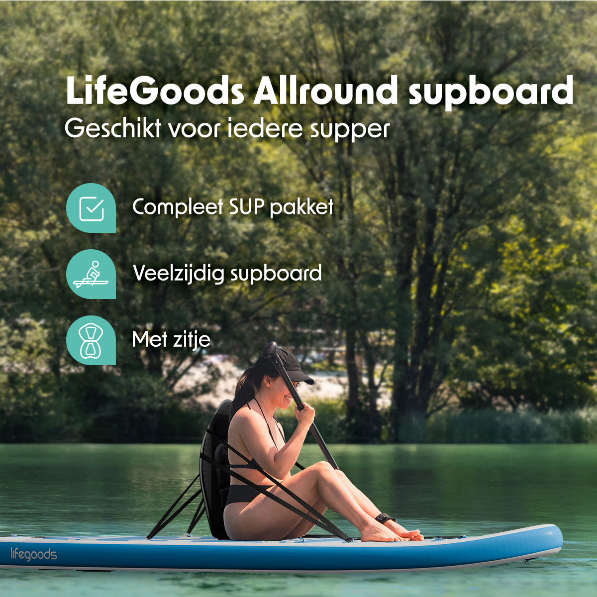 Vrouw op een paddleboard met een stoel, in een meer. Tekst: LifeGoods Allround supboard, Compleet SUP pakket.
