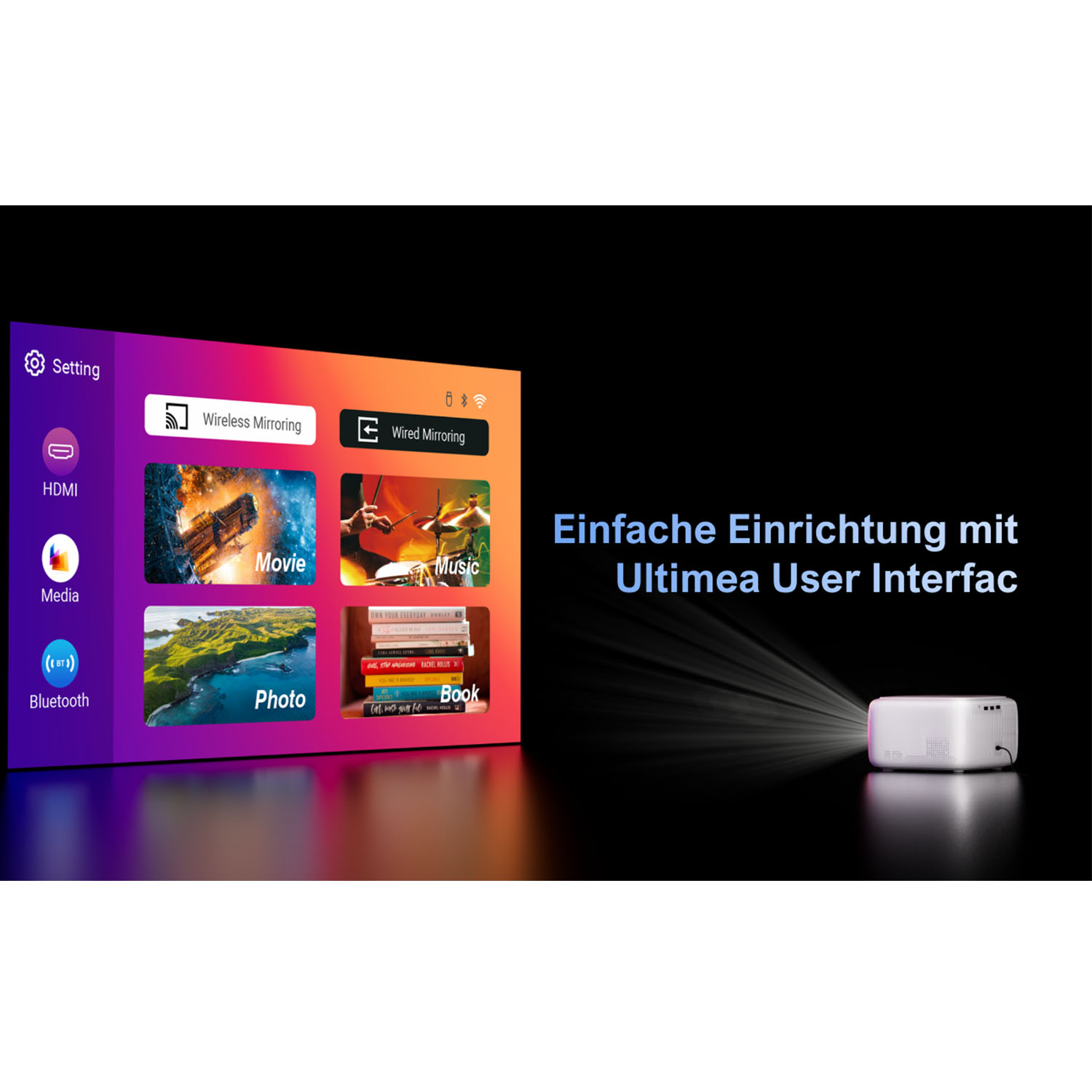 Projektor, der einen Bildschirm mit Benutzeroberfläche zeigt. Text: Einfache Einrichtung mit Ultimea-Benutzeroberfläche.