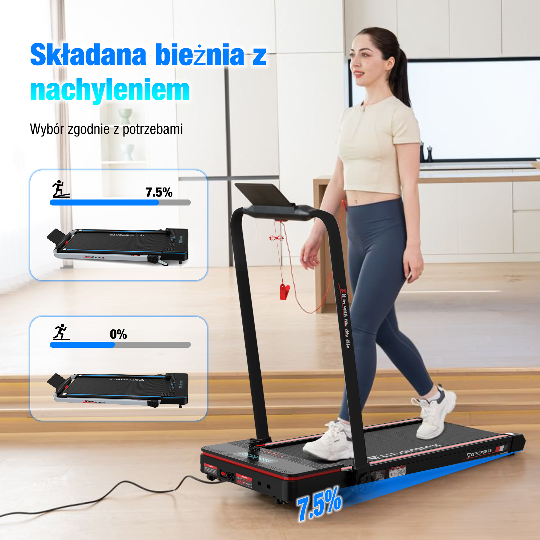 Kobieta na bieżni, idzie. W tle kuchnia. Tekst na ekranie: 7,5%. Tekst na górze: Składana bieżnia z nachyleniem.