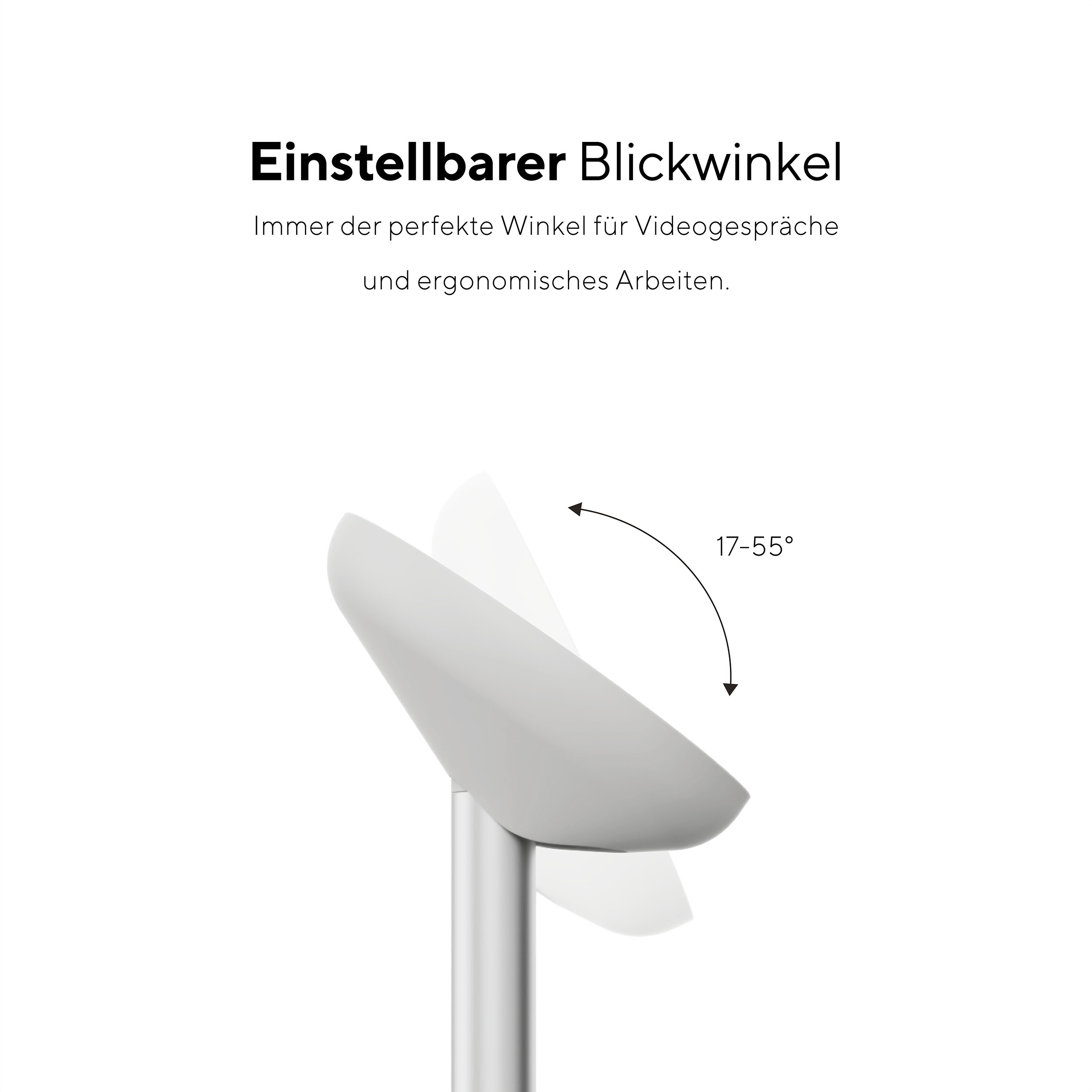 Weißer Ständer mit verstellbarem Winkel. Text: Perfekter Winkel für Videoanrufe.