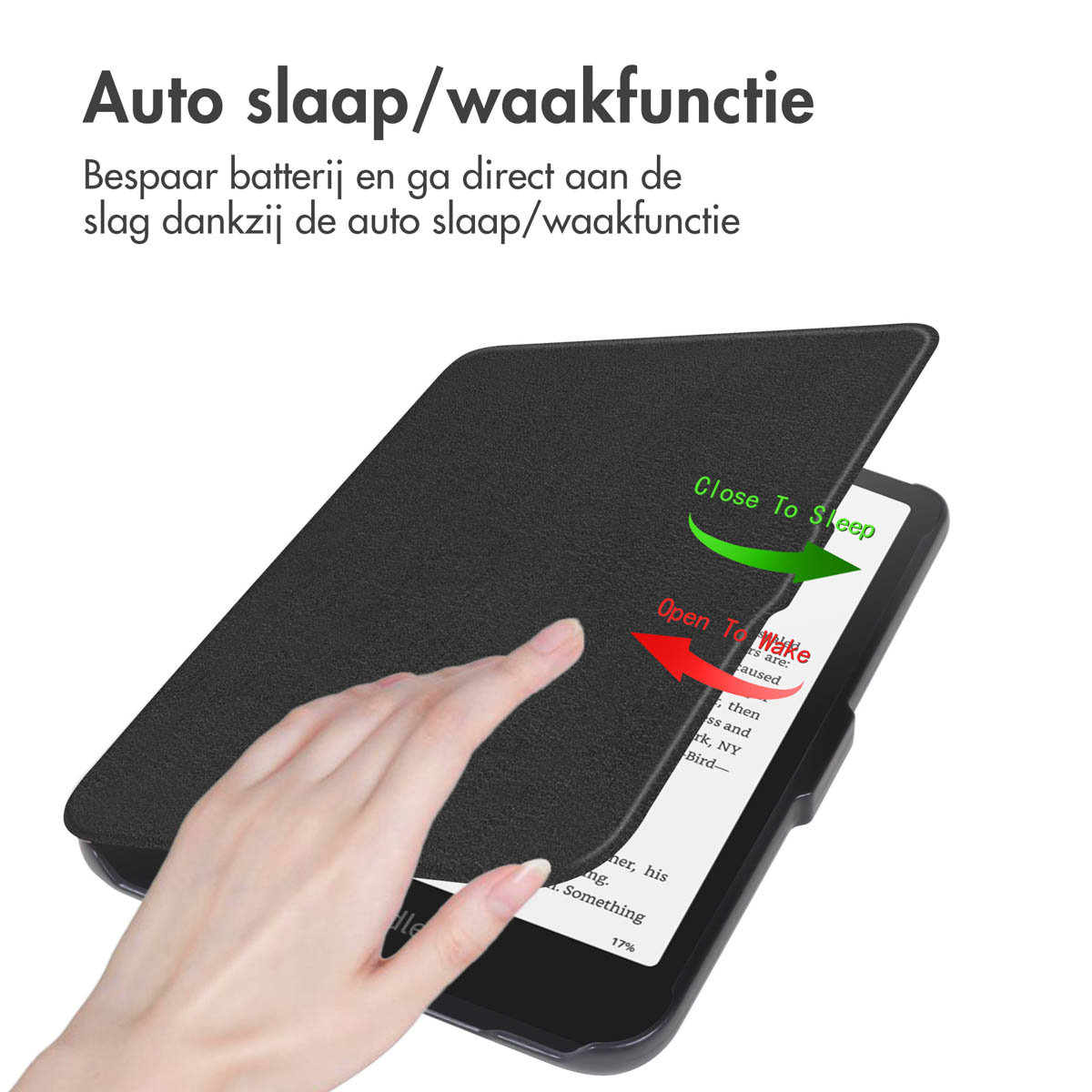Hand opening an e-reader case. The screen displays text. Arrows: Open to Wake, Close to Sleep.