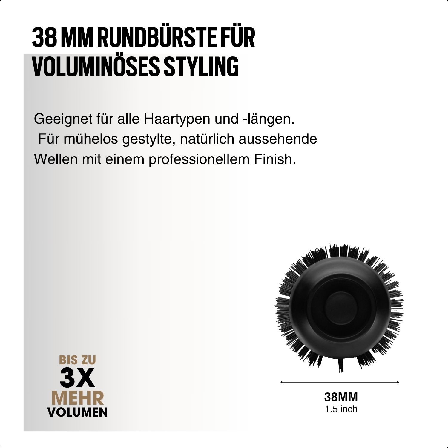 Schwarze Haarstylingbürste. Text: 38 MM RUNDBÜRSTE FÜR VOLUMINÖSES STYLING und 3x Volumen.