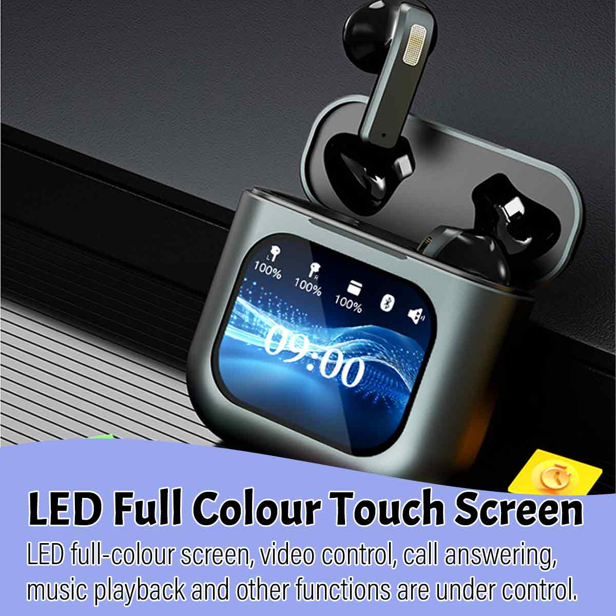 Ohrhörer mit Ladecase, zeigt 100% und Uhrzeit. Text: 'LED Full Colour Touch Screen'.
