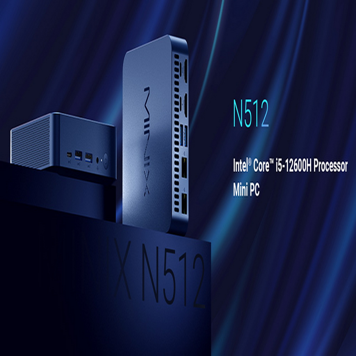 Ein dunkelblauer Mini-PC mit der Aufschrift 'MINIX N512' und dem Text 'Intel Core i5-12600H' auf einem Farbverlaufshintergrund.