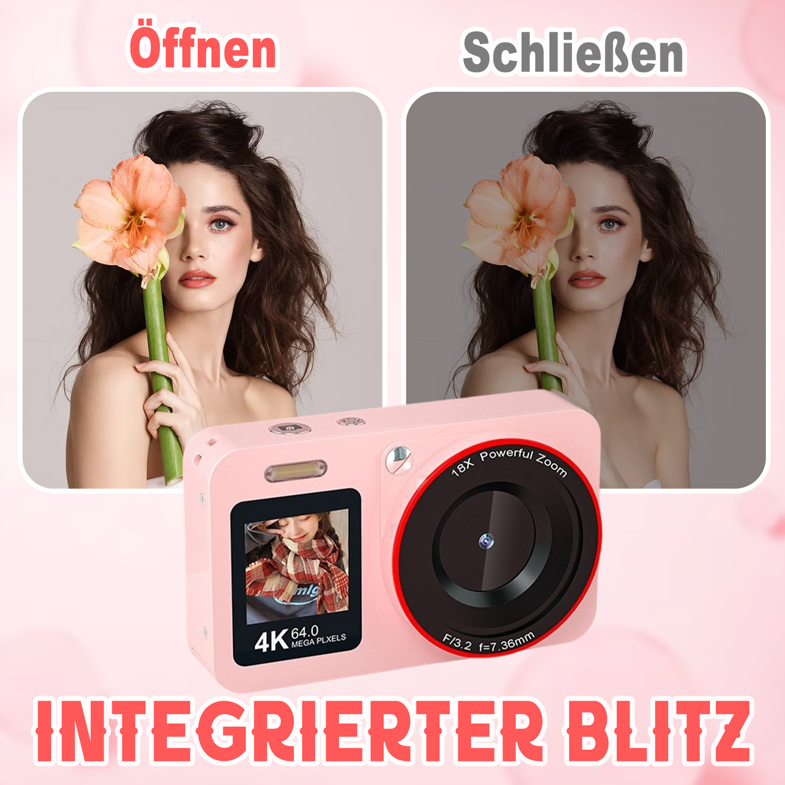 Eine rosa Kamera mit Bildschirm. Frau mit Blume. Text sagt: „Integriertes Blitzlicht“ und „öffnen“, „schließen“.