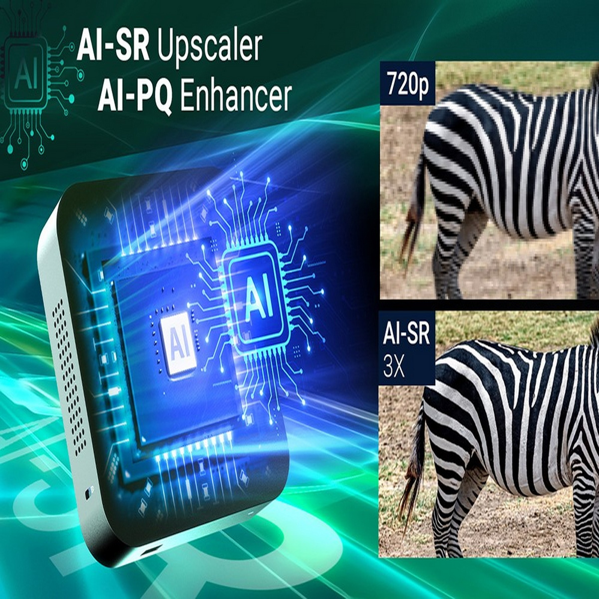 AI-SR Upscaler-Gerät zur Verbesserung von Bildern. Zeigt ein Zebra in 720p und AI-SR 3X mit besserer Qualität.