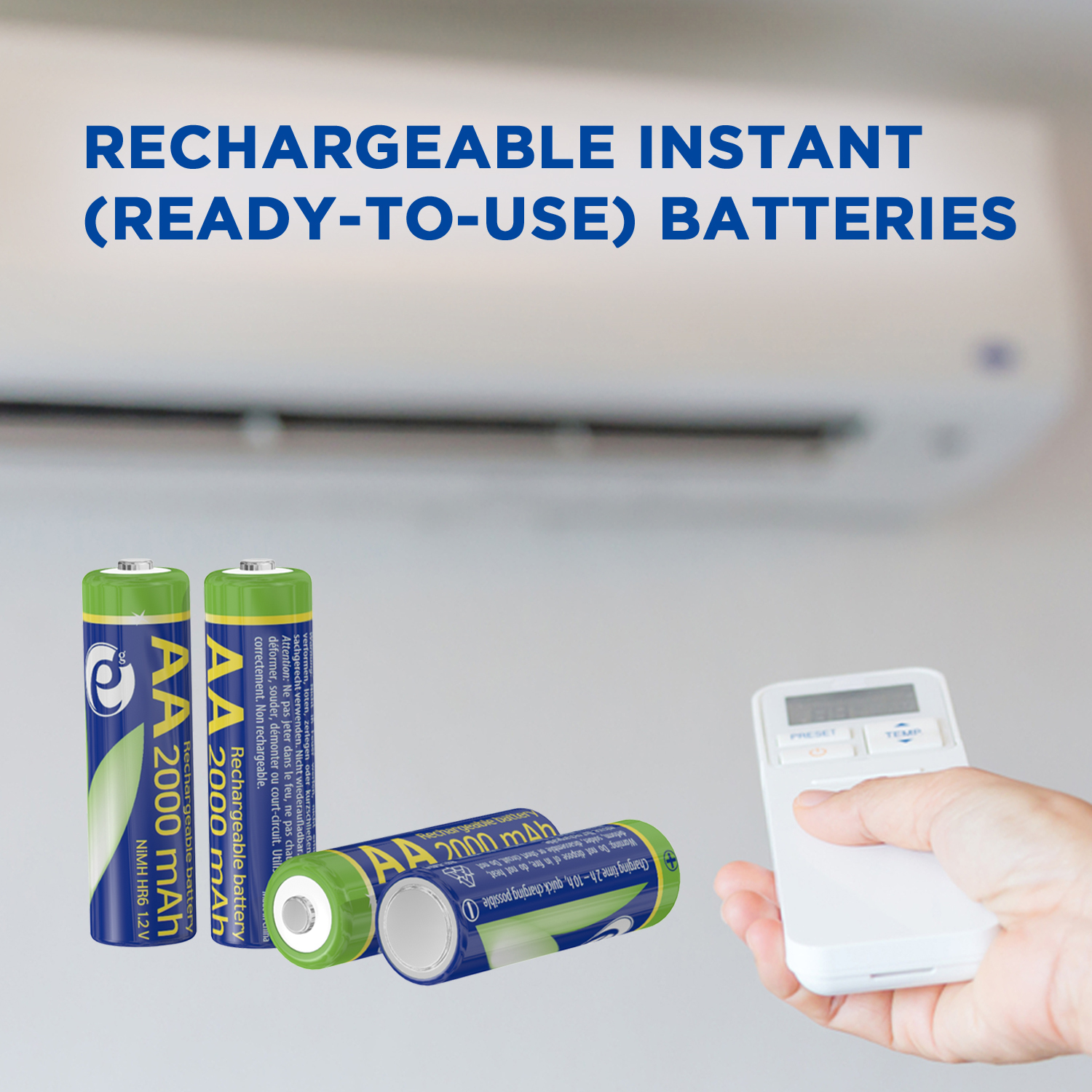 Tre batterie AA e un telecomando, con il testo: 'RECHARGEABLE INSTANT (READY-TO-USE) BATTERIES'.