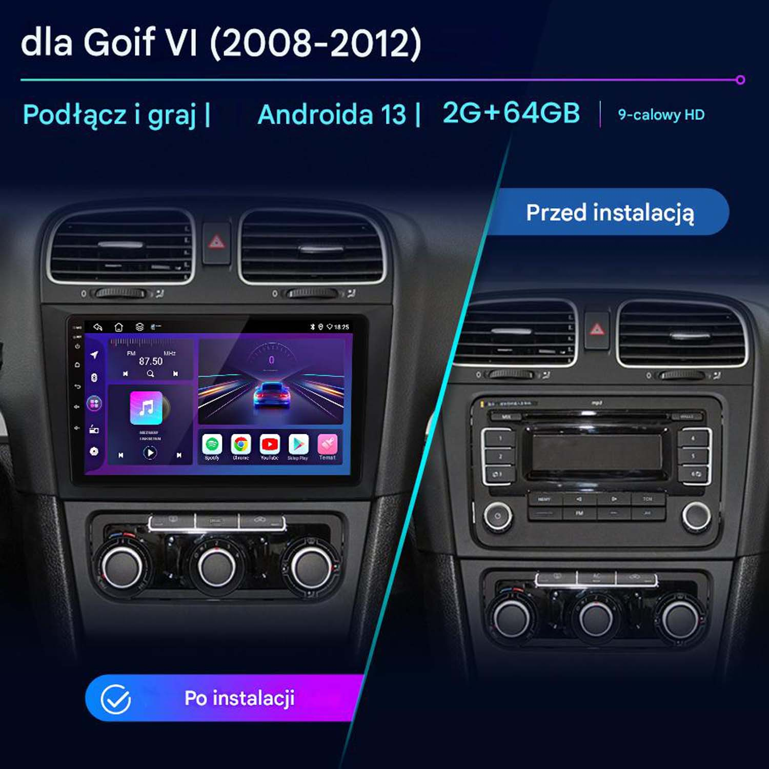 Proces instalacji radia samochodowego dla Goif VI (2008-2012), zdjęcia przed i po.