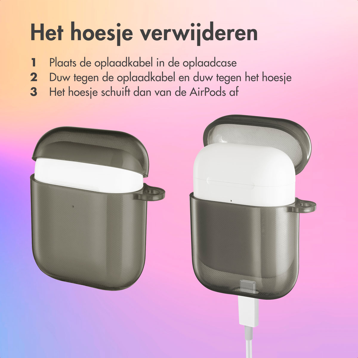 Two dark gray AirPods cases, one open with earbuds and a charging cable. Text says 'Het hoesje verwijderen'.