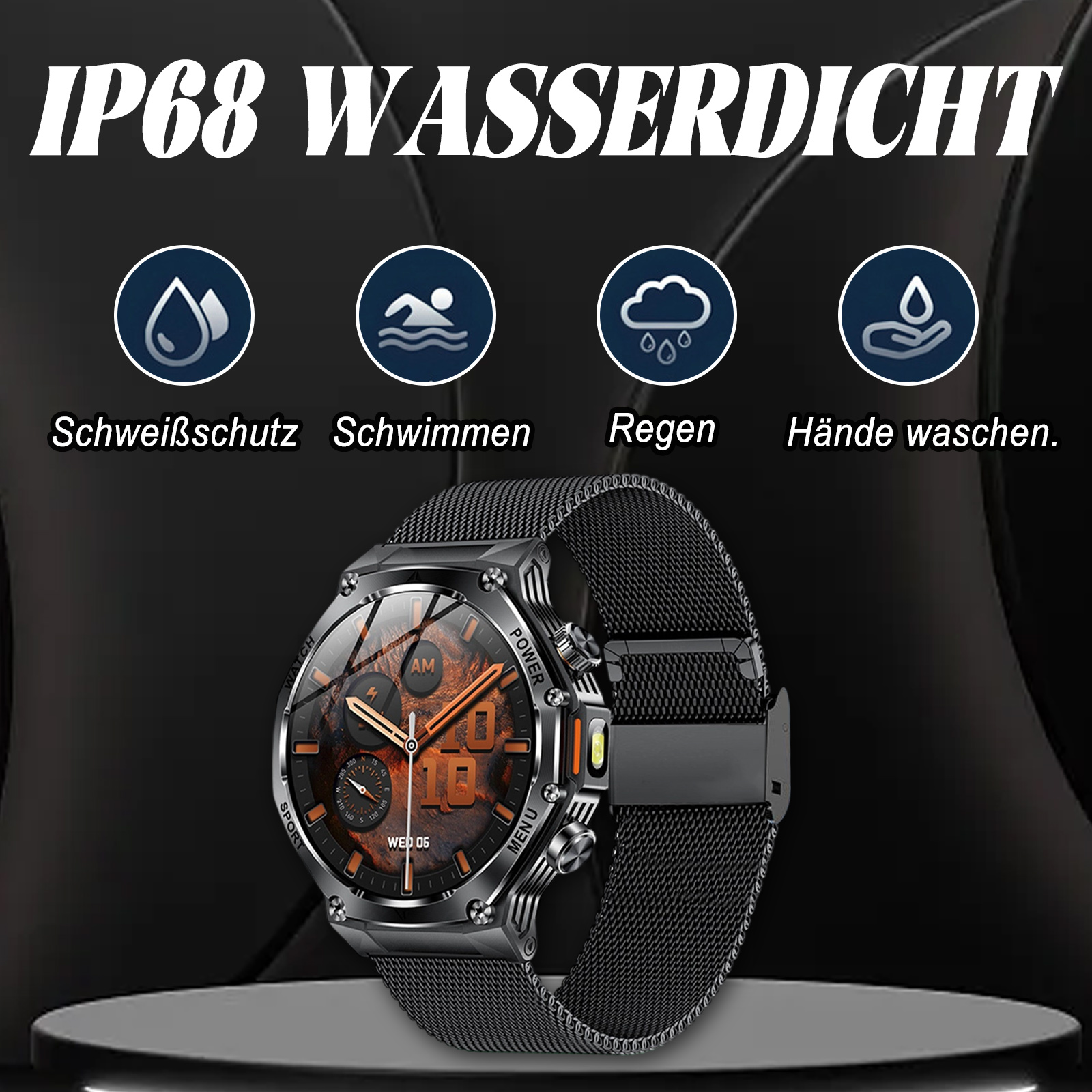 Schwarze Smartwatch mit Display, zeigt IP68 wasserdichte Eigenschaften mit zugehörigen Symbolen.