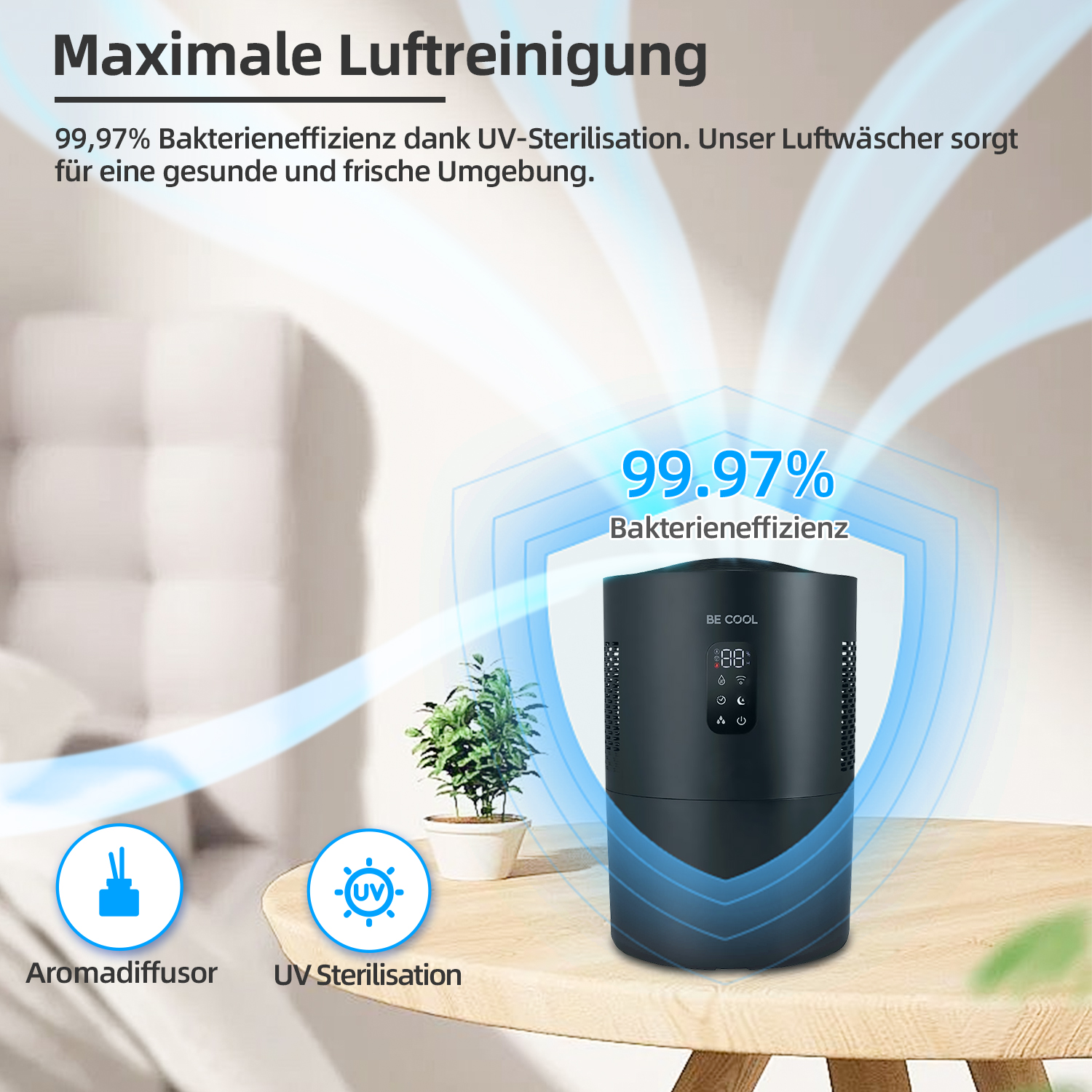 Luftreiniger mit 99,97% Bakterieneffizienz durch UV-Sterilisation. Text: BE COOL.