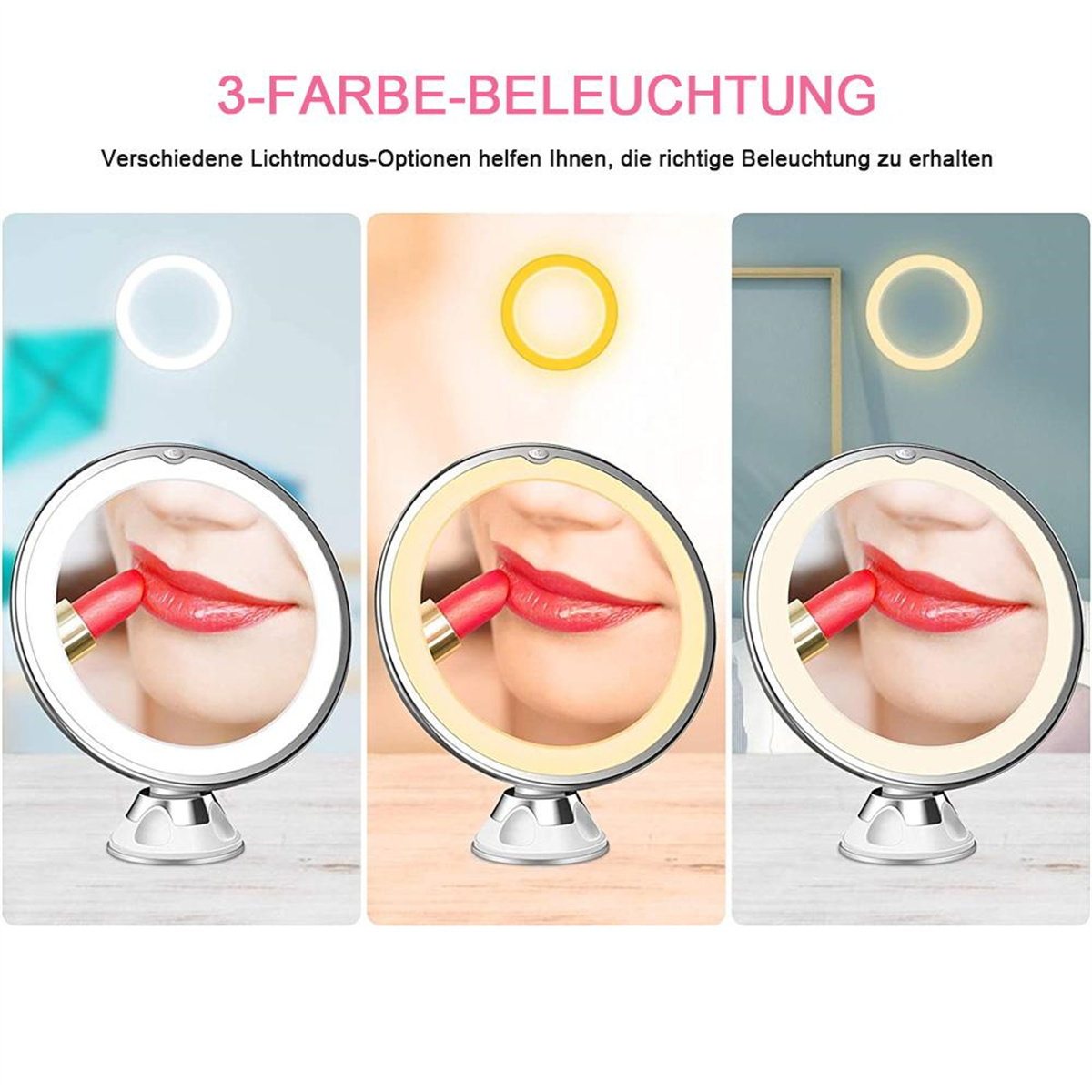 Ein Spiegel mit drei verschiedenen Lichteinstellungen. Jede Einstellung beleuchtet den Lippenstift anders.