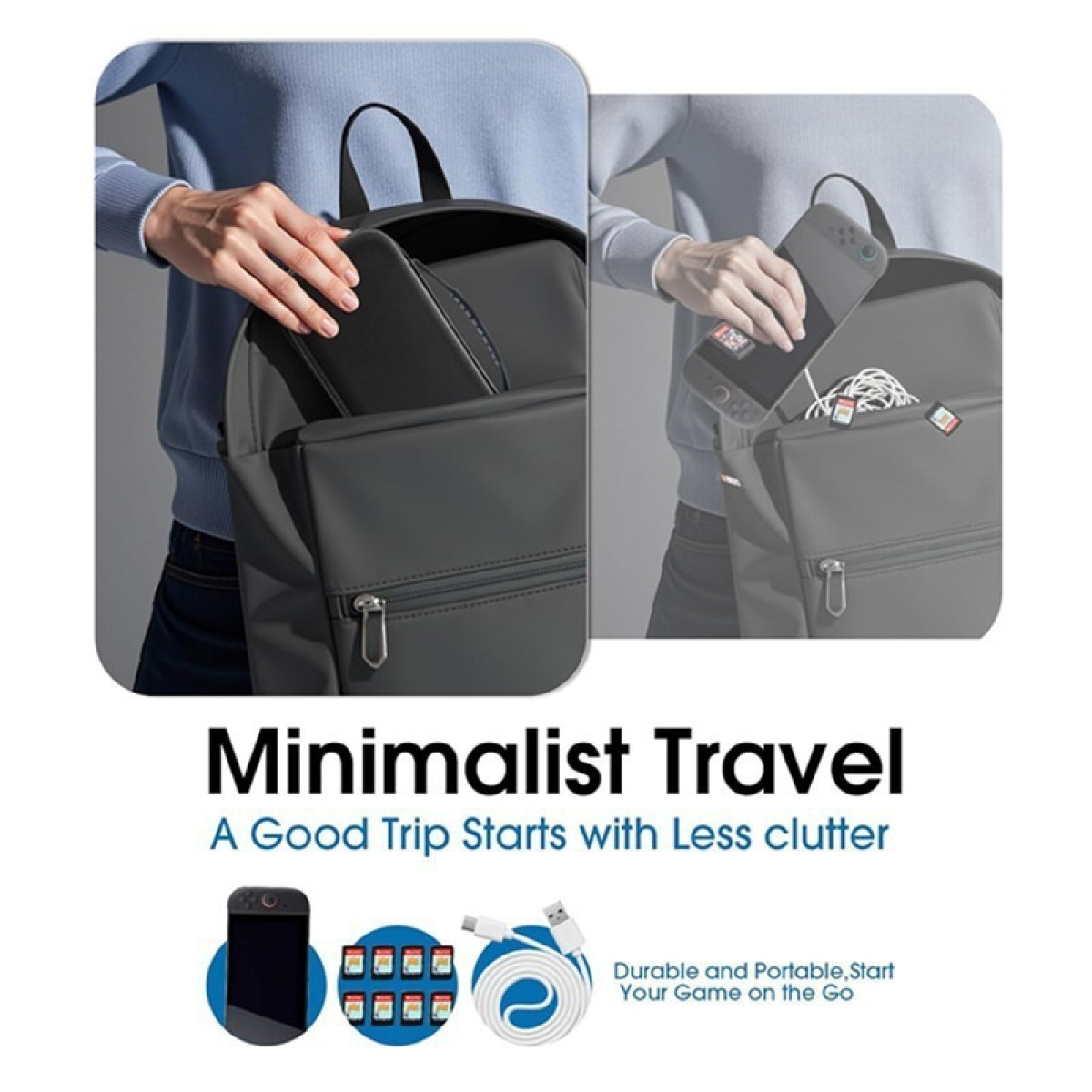 A person putting a Switch into a backpack. Text below says 'Minimalist Travel' and 'Durable and Portable'.