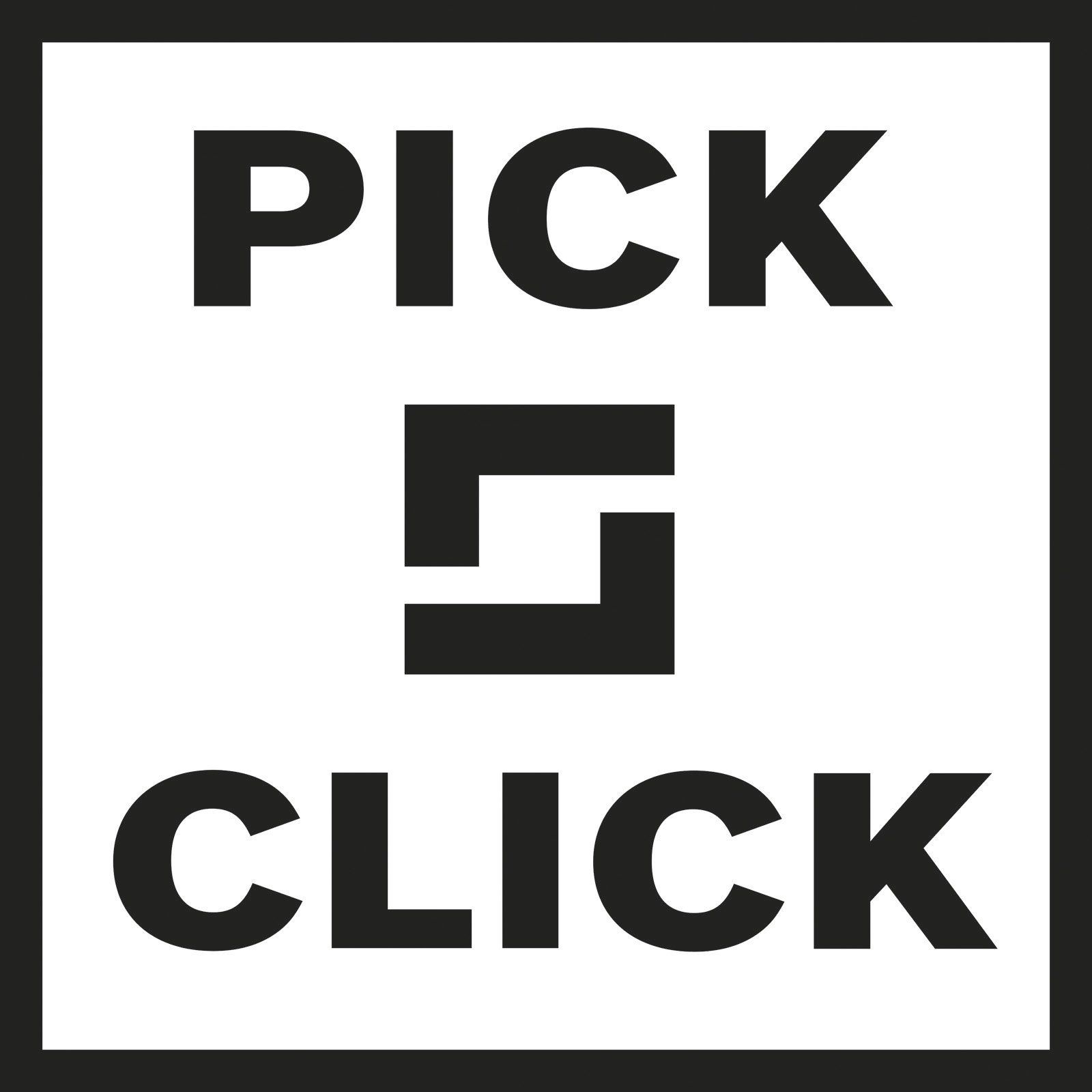 Schwarzer Text 'PICK' über einem quadratischen Symbol, dann 'CLICK' auf weißem Hintergrund, schwarz umrahmt.