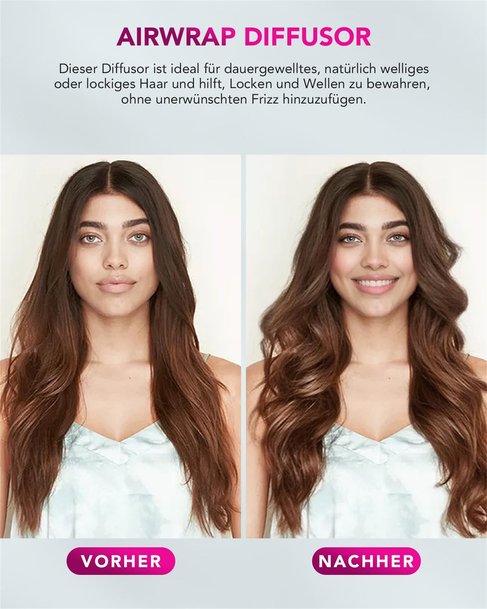 Bild zeigt eine Frau mit glattem und welligem Haar. Text sagt Airwrap Diffusor, vorher und nachher.