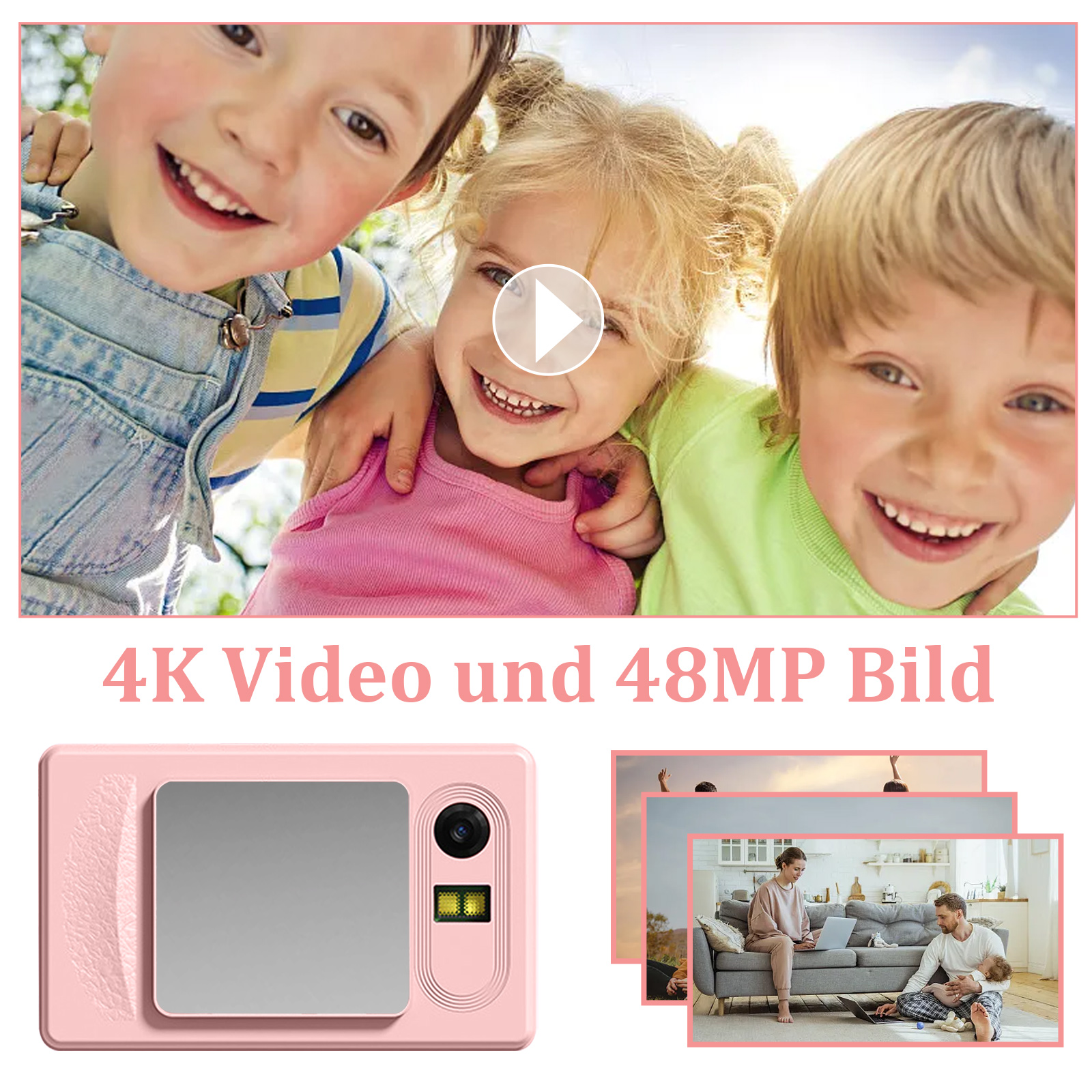 Drei lächelnde Kinder, eine rosa Kamera und Familienfotos werden gezeigt. Der Text lautet '4K Video und 48MP Bild'.