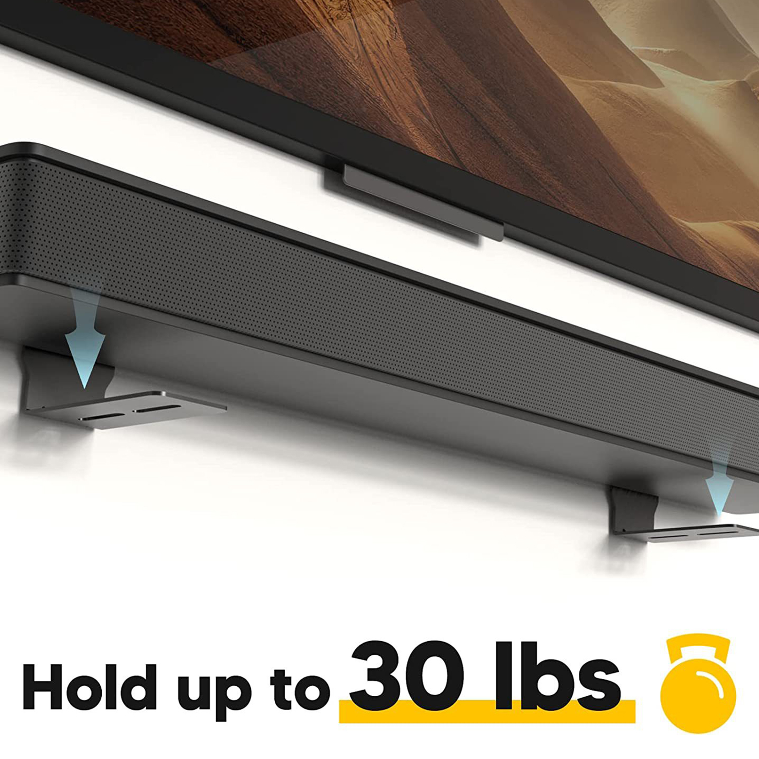 Eine Soundbar ist unter einem Fernseher an einer weißen Wand montiert. Der Text lautet: Hält bis zu 30 lbs, mit einem gelben Hantelsymbol.