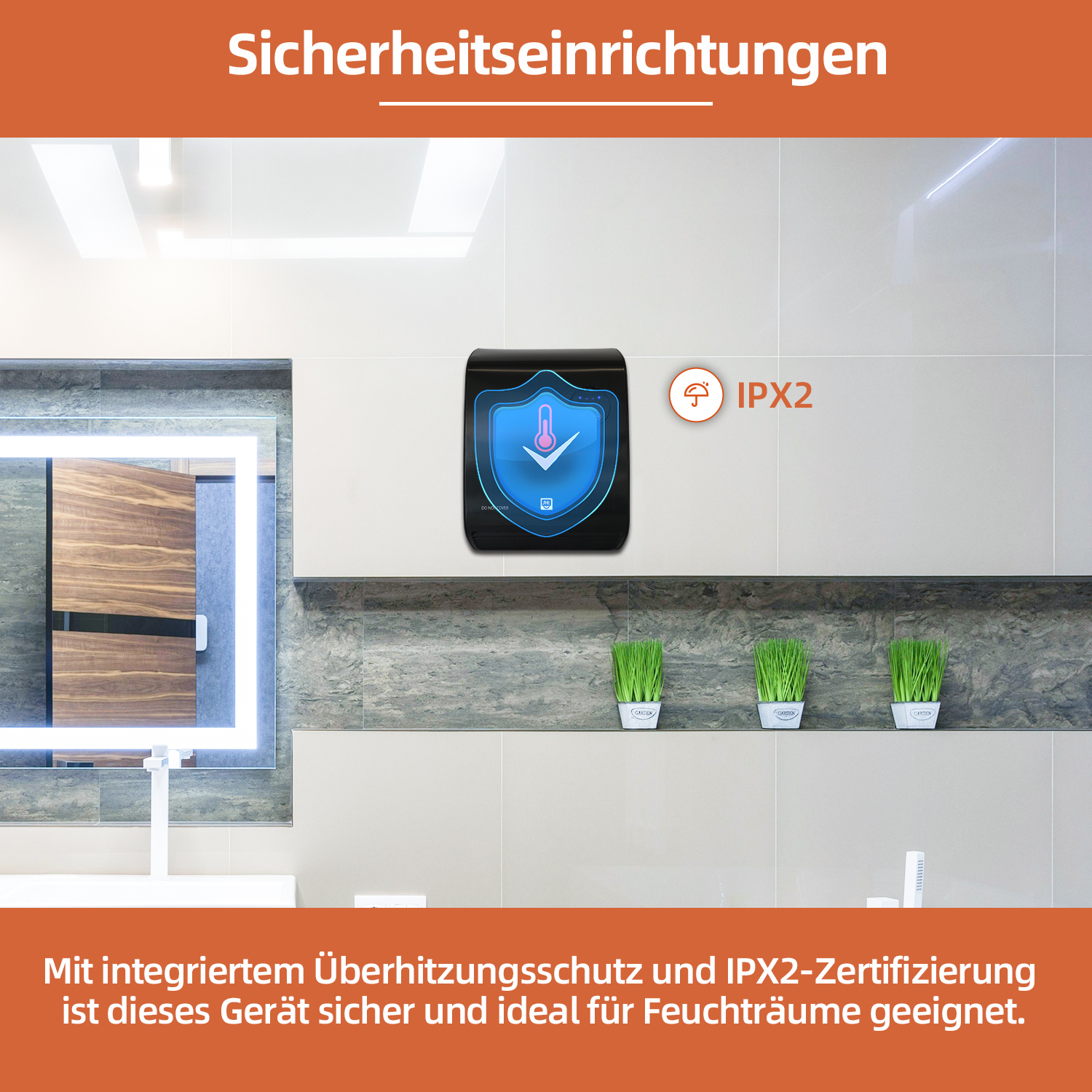 Wandgerät mit Thermometer-Symbol, IPX2-Symbol und kleinen Topfpflanzen. Text sagt: sicher und ideal für Feuchträume.