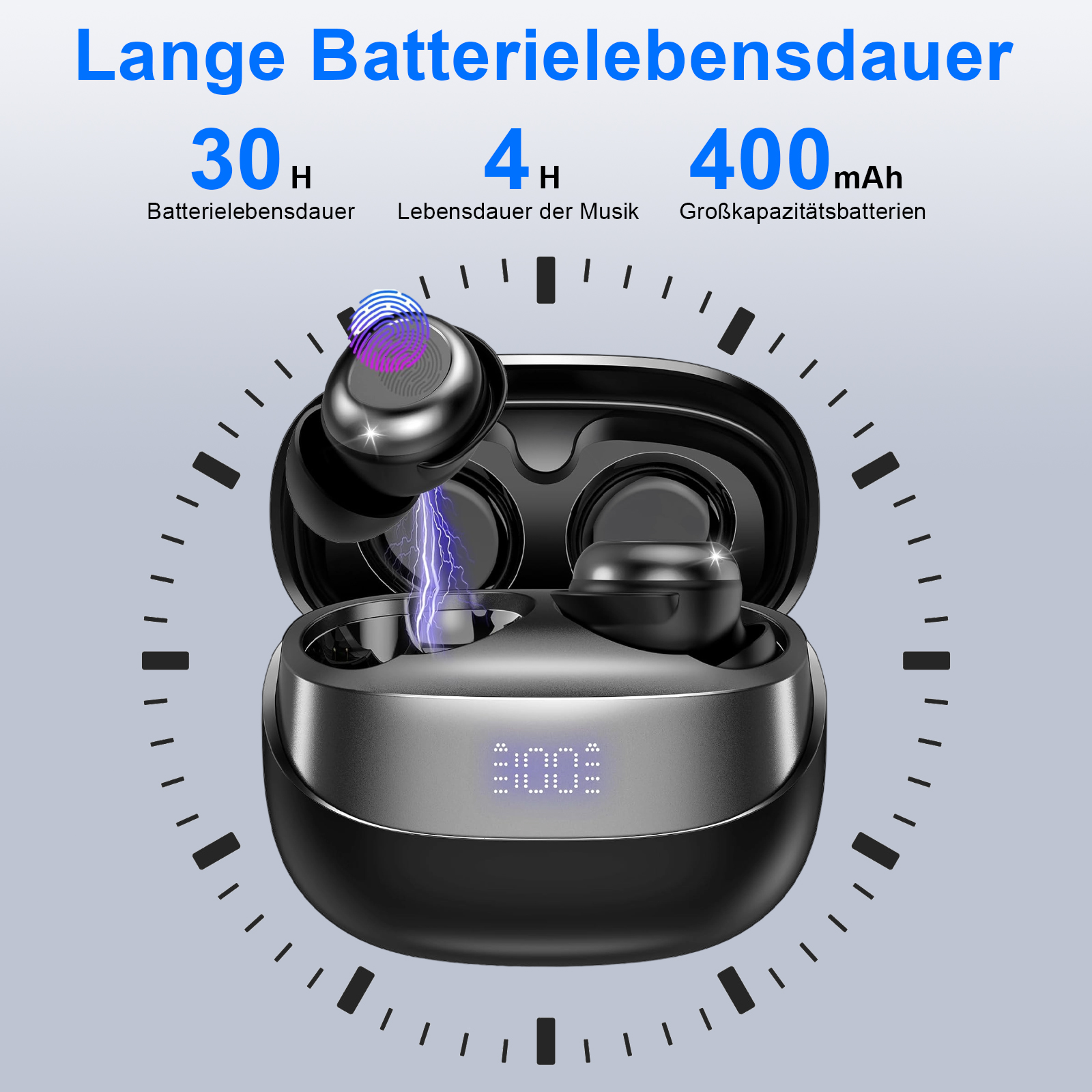 Ohrhörer in einem Ladeetui mit einer Uhrgrafik. Text: '30H Akkulaufzeit, 4H Musikzeit, 400mAh'.