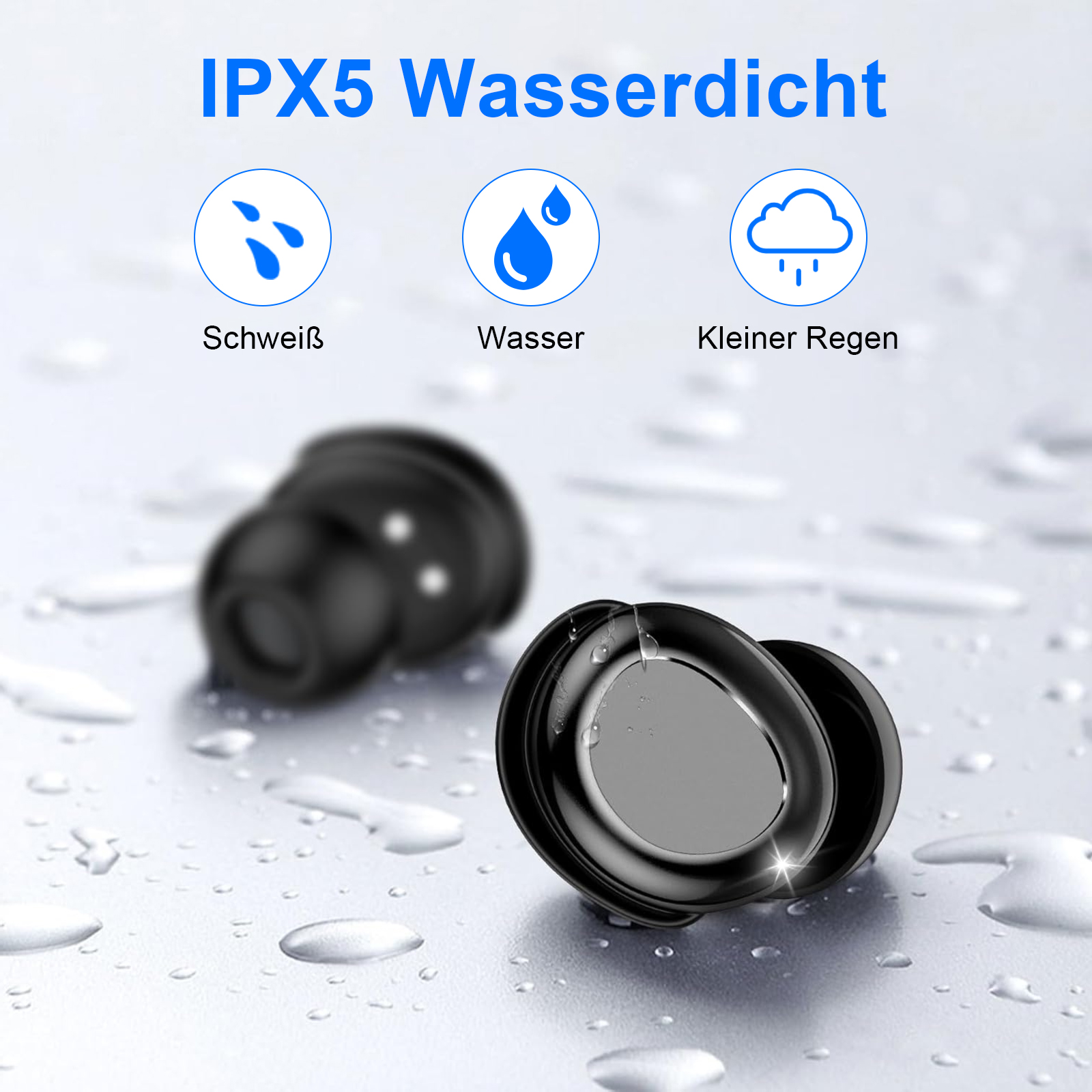 Ohrhörer mit Wassertropfen. Text: 'IPX5 Wasserdicht'. Symbole zeigen Schweiß, Wasser und leichten Regen.