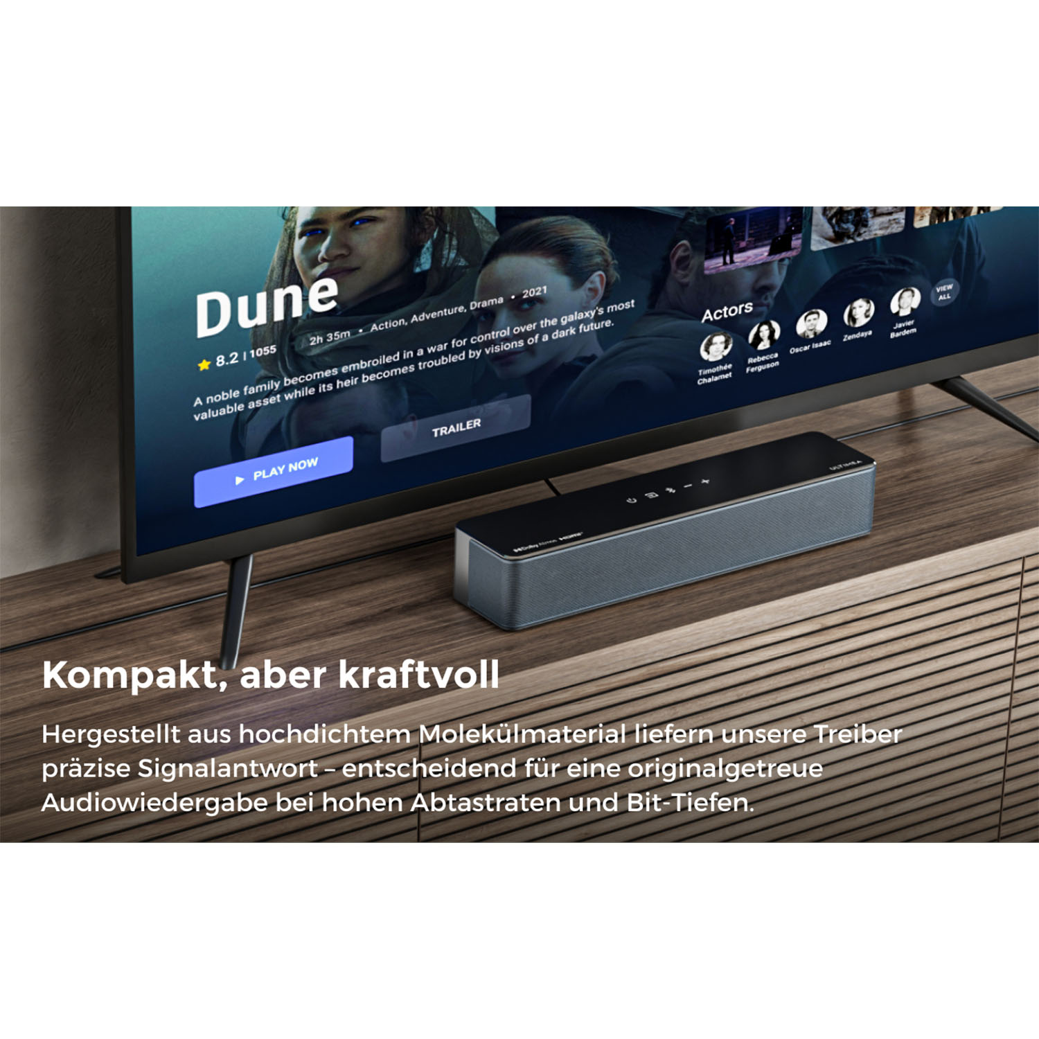 Ein Fernsehbildschirm, der den Film Dune zeigt. Eine Soundbar befindet sich darunter. Text sagt 'Kompakt, aber kraftvoll'.
