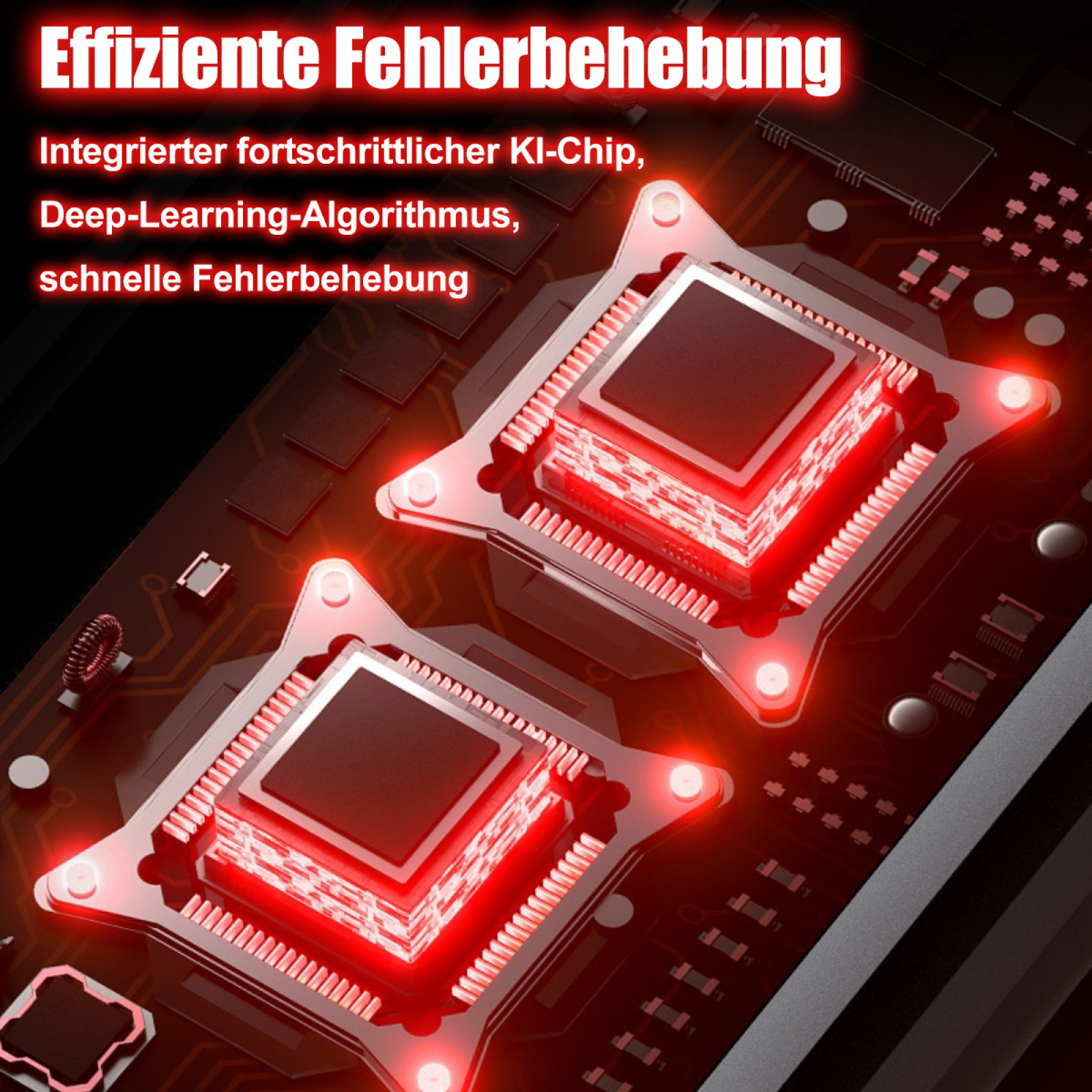 Nahaufnahme von zwei rot leuchtenden Computerchips. Text: 'Effiziente Fehlerbehebung' und Beschreibungen.