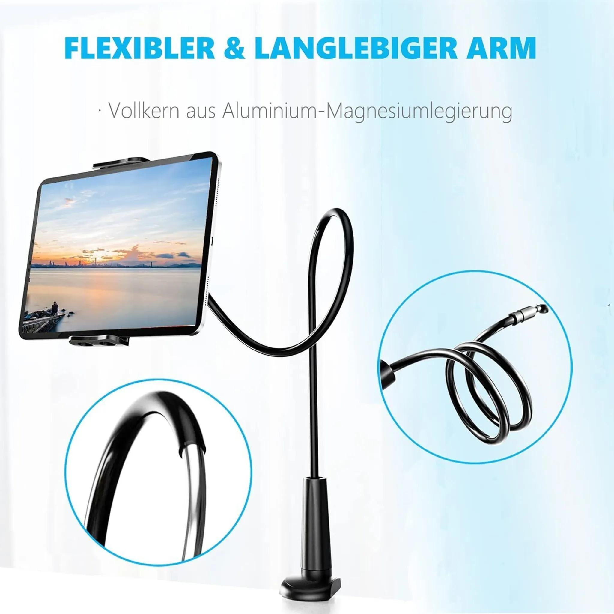 Tablet von flexiblem schwarzem Arm gehalten. Nahaufnahme des Arms und Tablets. Text beschreibt die Merkmale.