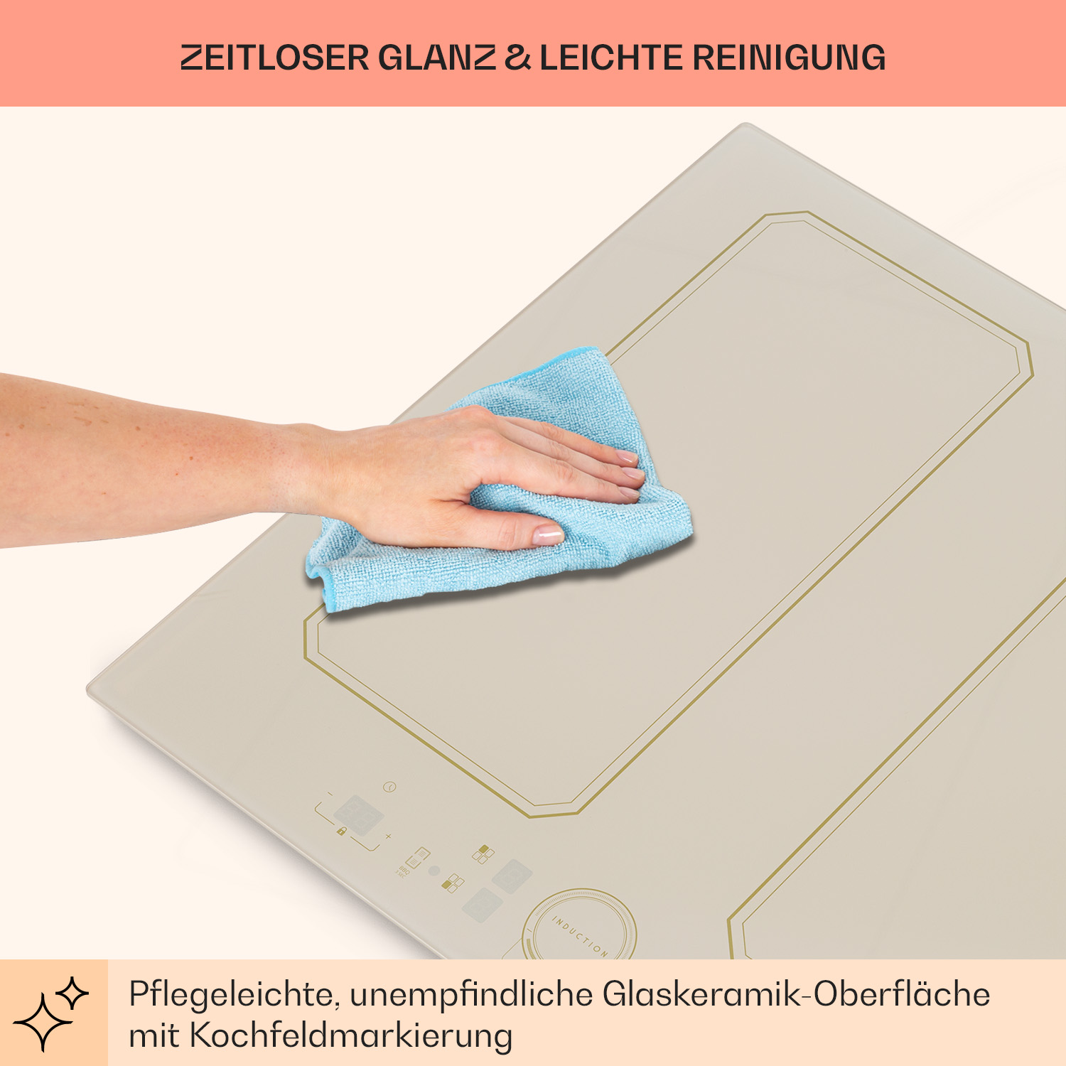 Eine Hand wischt mit einem blauen Tuch über ein beigefarbenes Induktionskochfeld. Der Text lautet: 'ZEITLOSER GLANZ & LEICHTE REINIGUNG'.