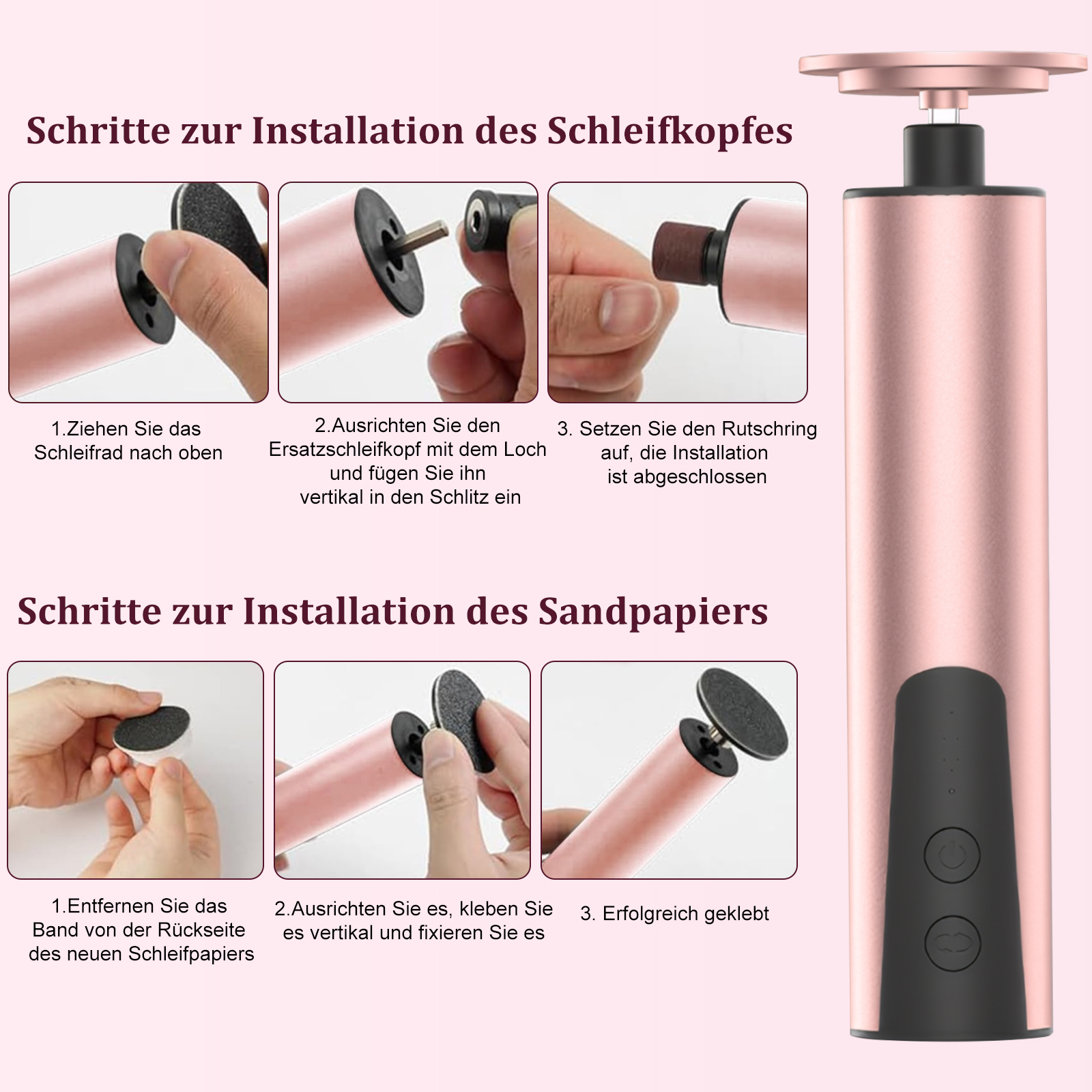 Anweisungen zum Ersetzen eines Nagelfeilenkopfes und eines Schleifpapiers auf einem rosa Gerät.