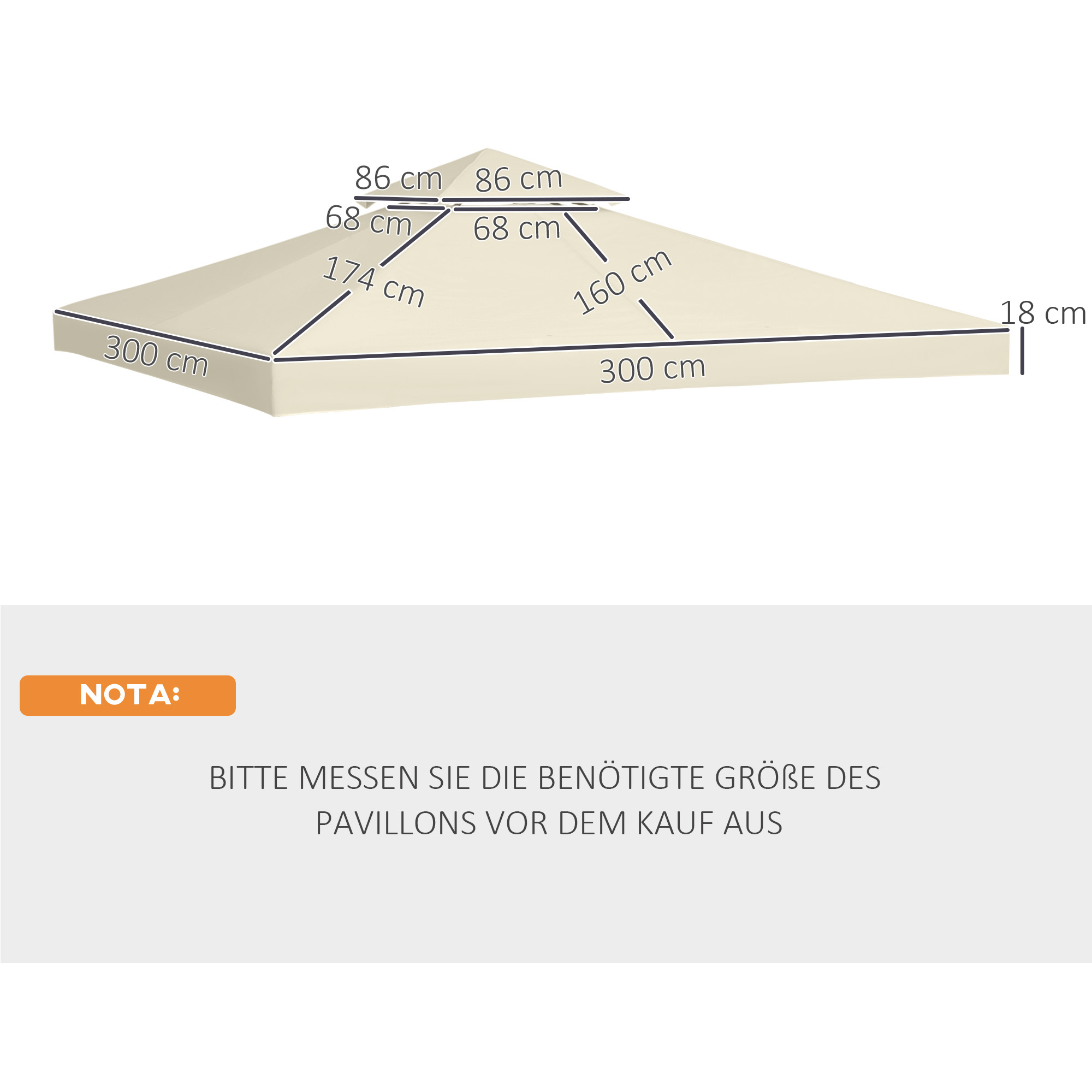 Diagramm der Oberseite eines Pavillons mit Abmessungen in cm. Der Text besagt, den Pavillon vor dem Kauf zu messen.