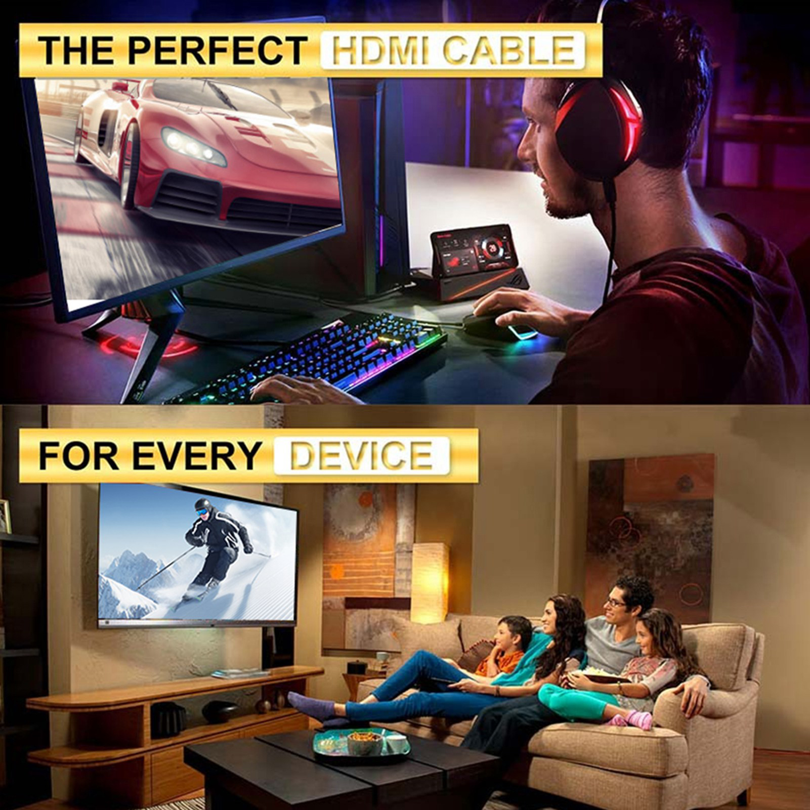 Das Bild zeigt einen Mann, der ein Gaming-Setup verwendet, und eine Familie, die fernsieht. Der Text lautet: "Das perfekte HDMI-Kabel für jedes Gerät."