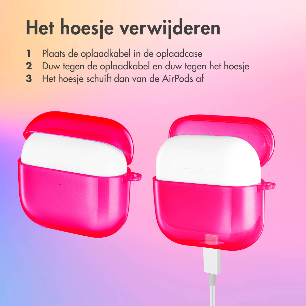 Two pink AirPods cases, one open and one closed, with the text: 'Removing the case'.
