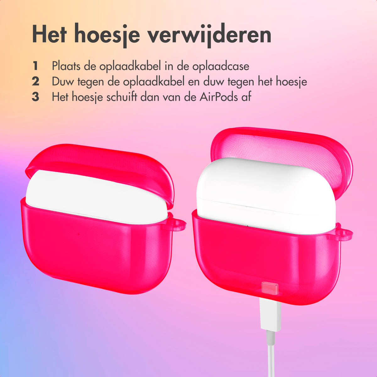 Two pink AirPods cases, one open and one closed, with the text: 'Removing the case'.