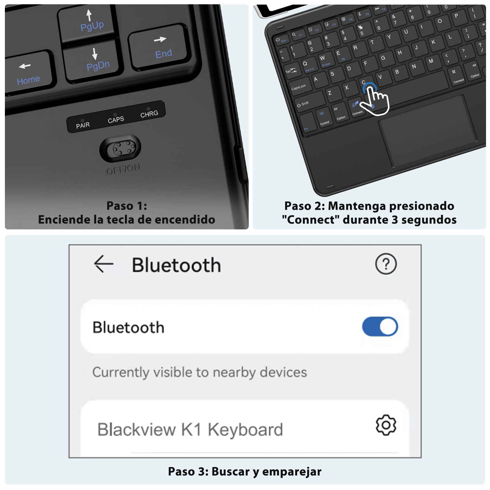 La imagen muestra los pasos para conectar un teclado. Primero, enciende el teclado. Luego, presiona 'Conectar'. Finalmente, busca y empareja.