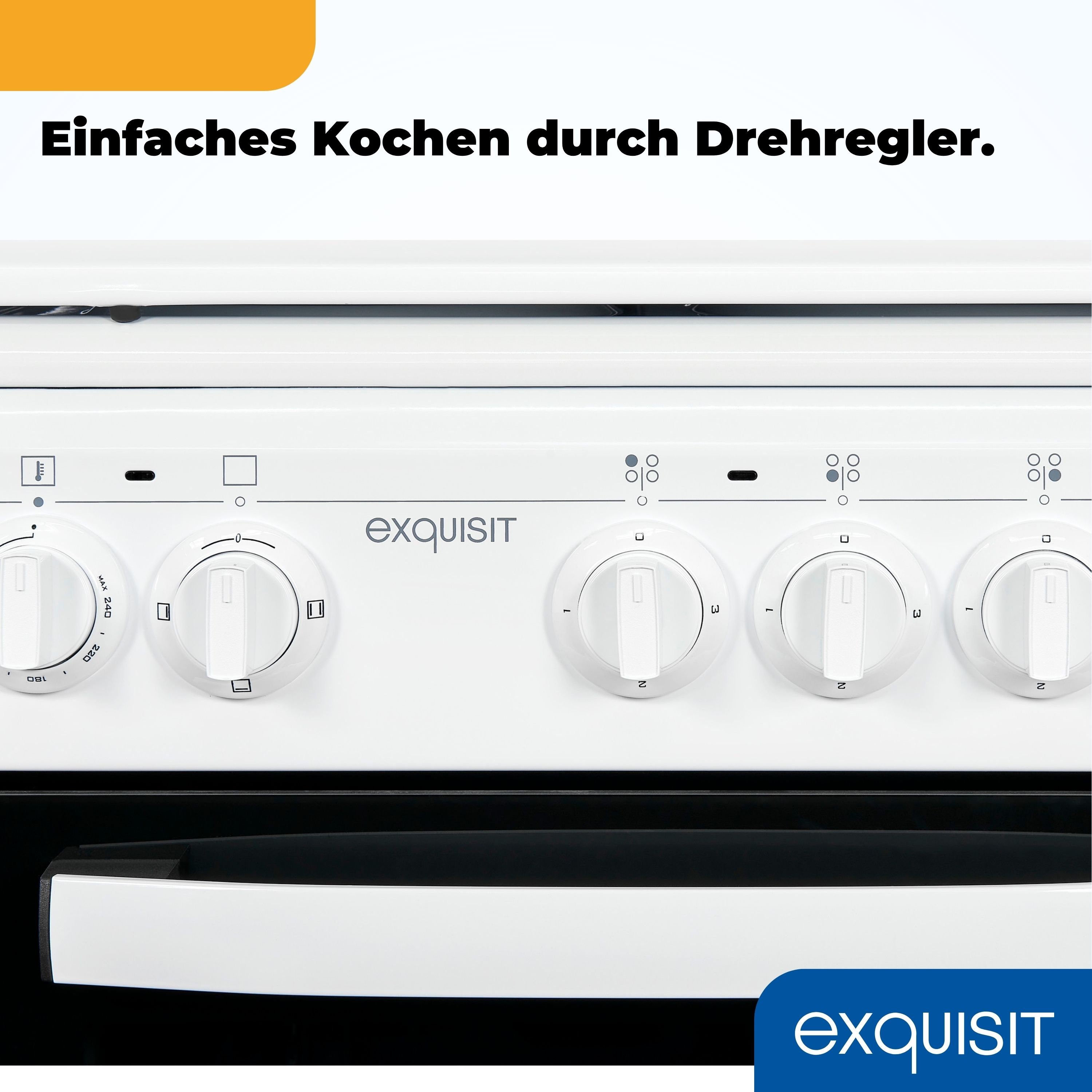 Weißer Ofen mit Knöpfen und der Marke 'exquisit'. Text: 'Einfaches Kochen durch Drehregler' (Einfaches Kochen durch Drehregler).