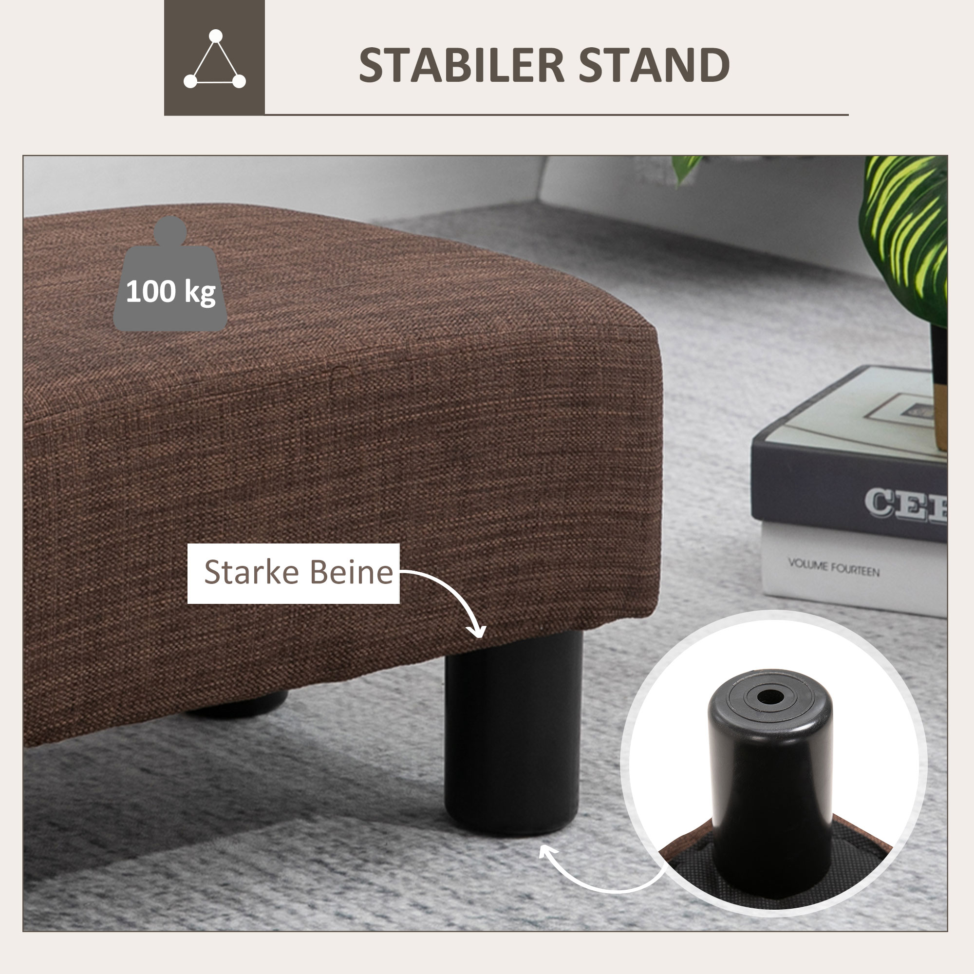 Brauner gepolsterter Hocker mit schwarzen Beinen. Text: 100 kg, Starke Beine.