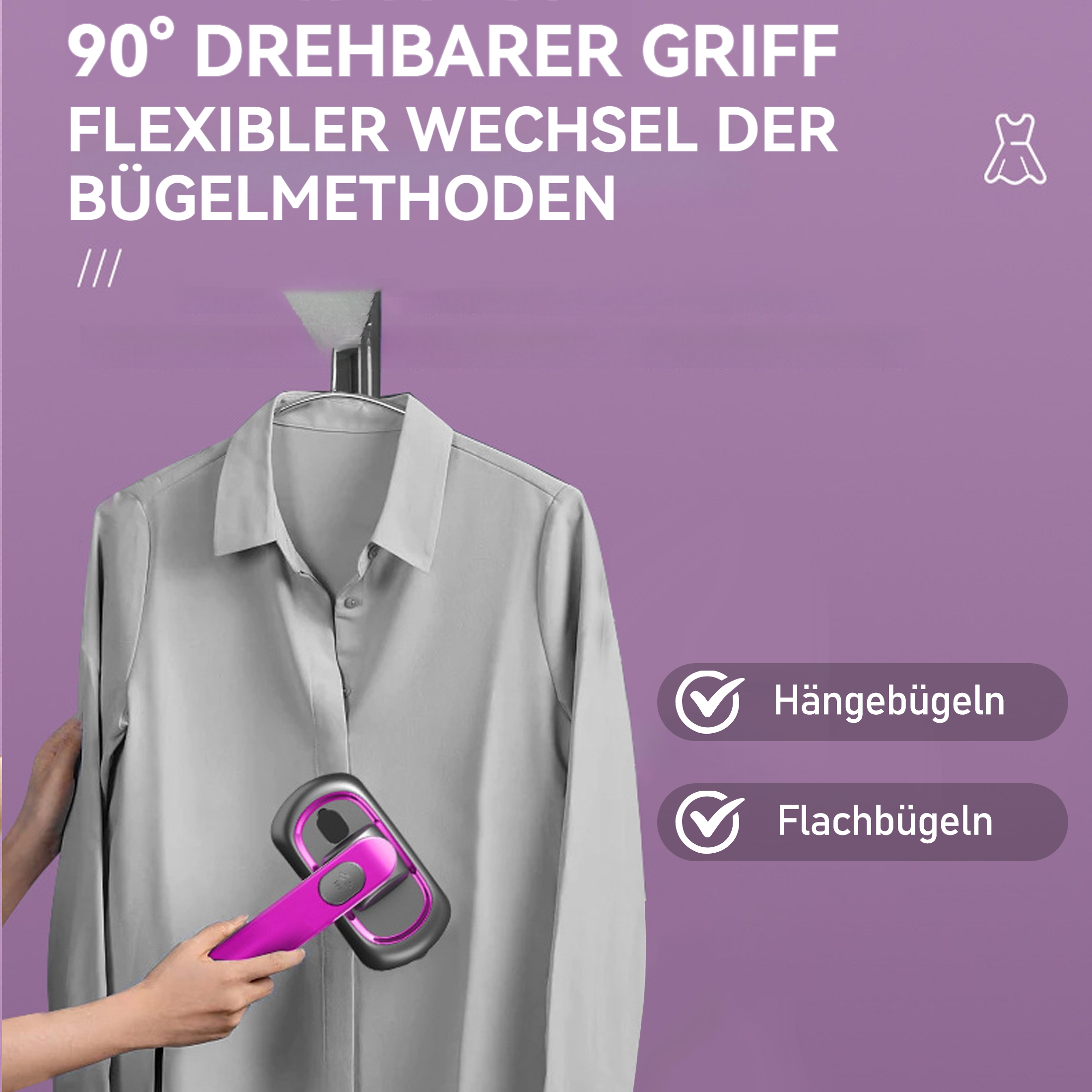 Eine Person hält einen pink-schwarzen Dampfglätter. Ein Hemd hängt an einem Bügel. Text zeigt Bügeln und Bügeln flach.
