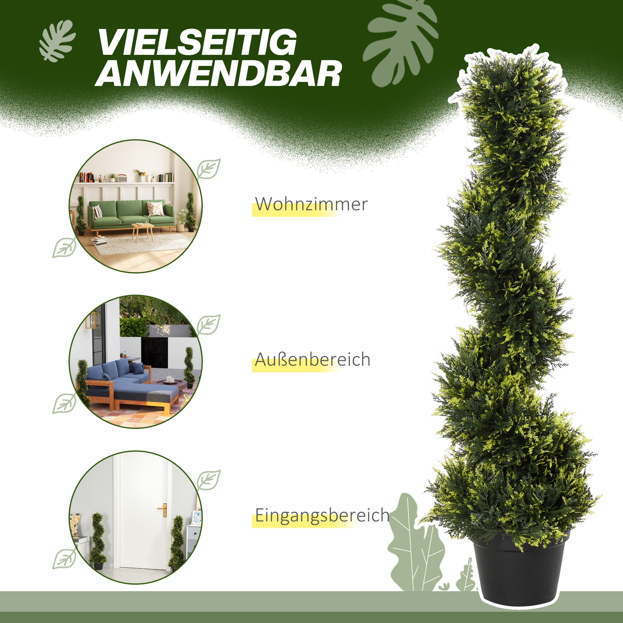 Bild mit einem spiralförmigen Formschnittbaum und drei Szenen zur Verwendung: Wohnzimmer, Außenbereich, Eingang.