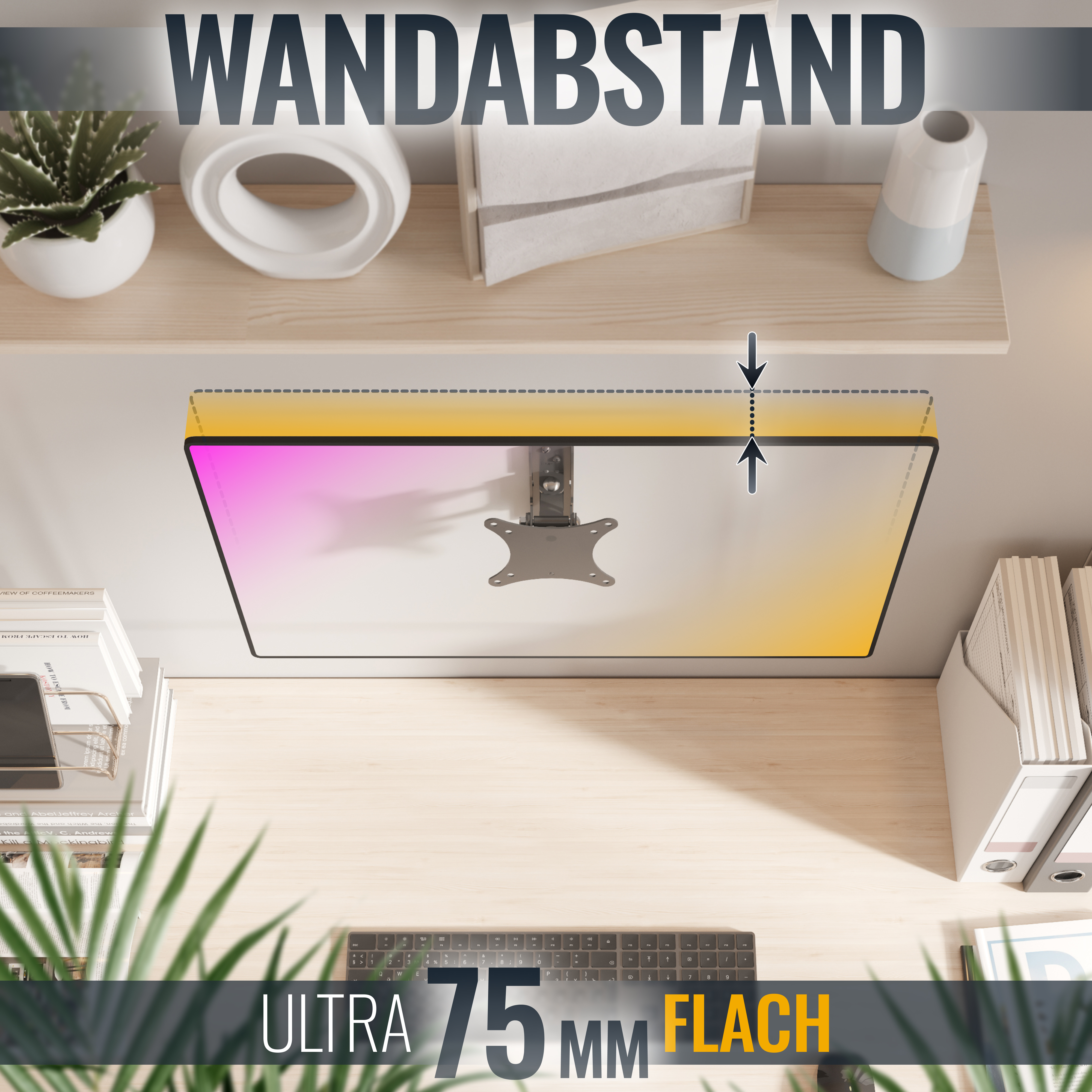 An der Wand montierter Fernseher mit Text: WANDABSTAND, ULTRA 75 MM FLACH.