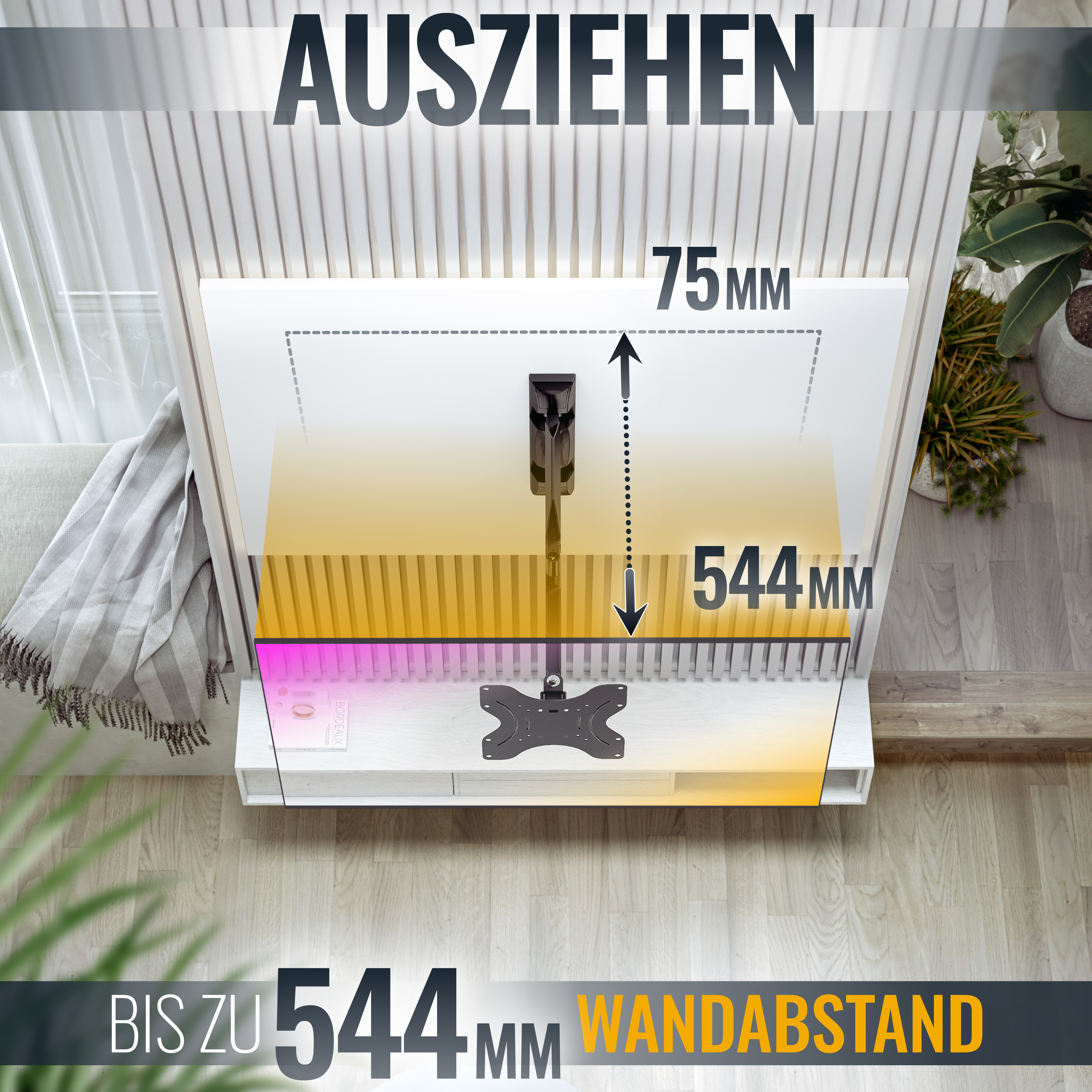 Eine TV-Halterung ist mit dem Wort "AUSZIEHEN" und den Maßen "75MM" und "544MM" abgebildet, die die Auszugslänge angeben.