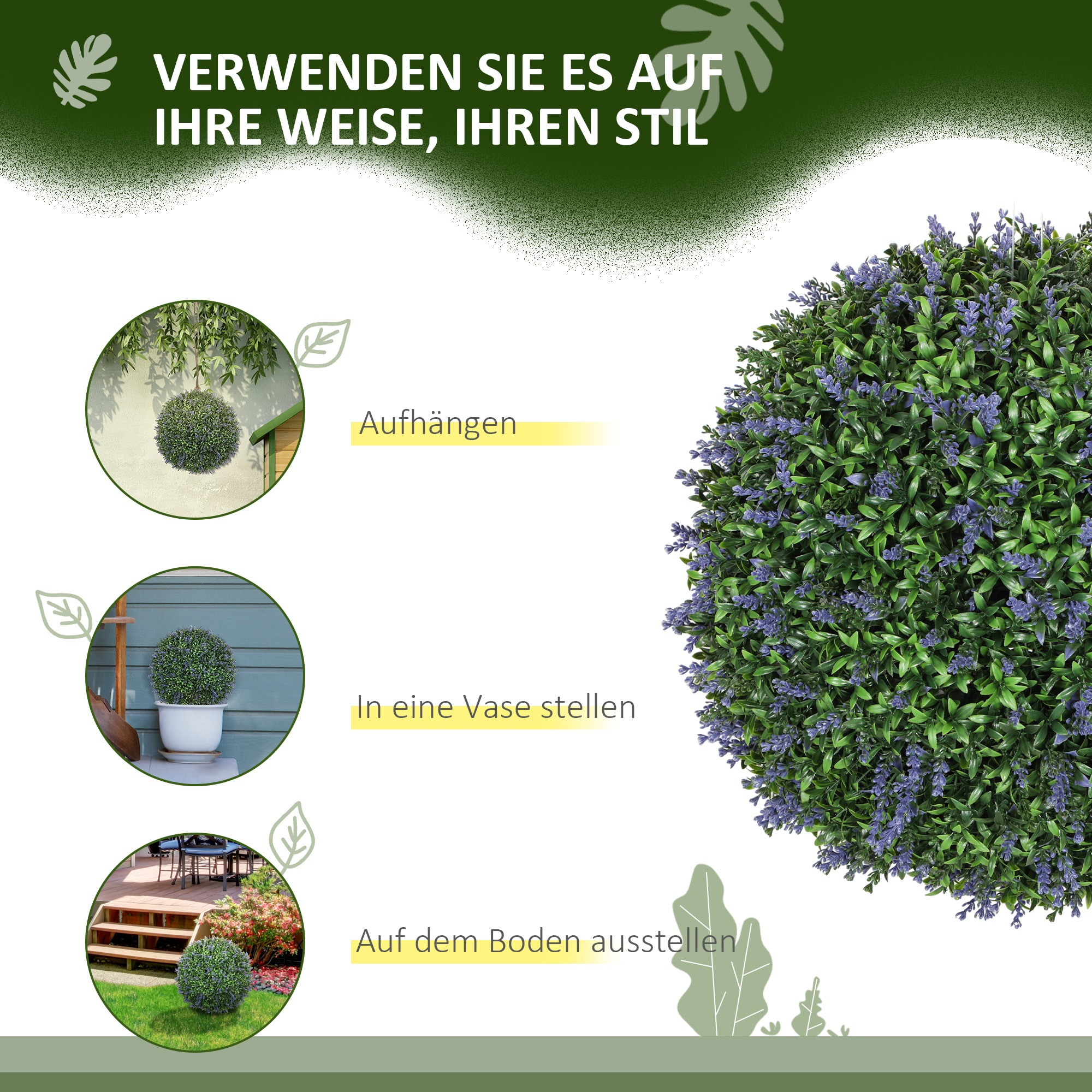 Bilder, die zeigen, wie man die Pflanze verwendet: aufhängen, in eine Vase stellen oder auf den Boden stellen.