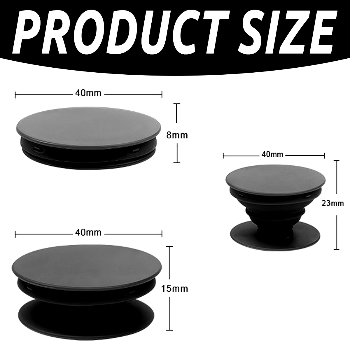 Produktgröße eines schwarzen Pop-Sockets. Abmessungen angegeben: 40 mm Durchmesser, 8 mm und 15 mm Dicke und 23 mm Höhe.