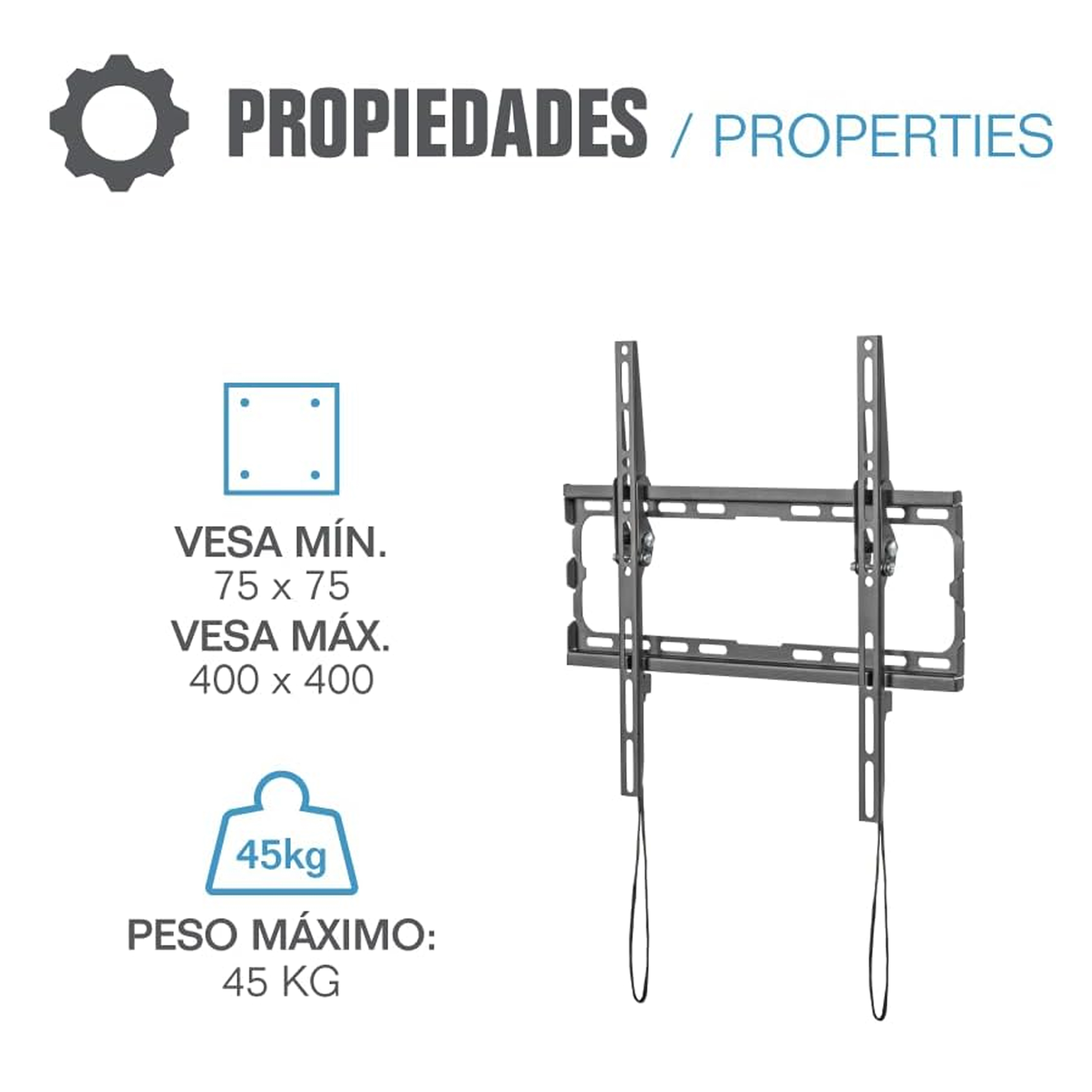 Un soporte de TV con dimensiones y un peso máximo de 45 kg. Admite VESA min. 75x75 y máx. 400x400.