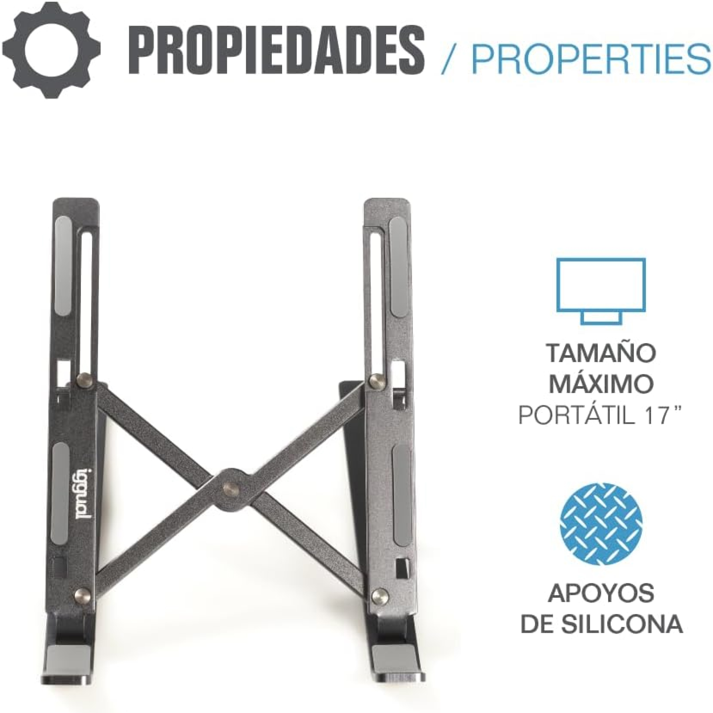 Un soporte para portátil gris, desplegado. La marca es 'iggual'. El texto indica 'apoyos de silicona' y máx. 17".