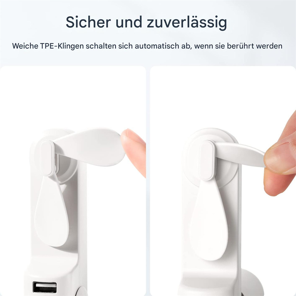 Nahaufnahme eines weißen Lüfters mit Flügeln, ein Finger berührt das Flügel. Der Lüfter hat einen USB-Anschluss. Der Text sagt, dass es sicher ist.