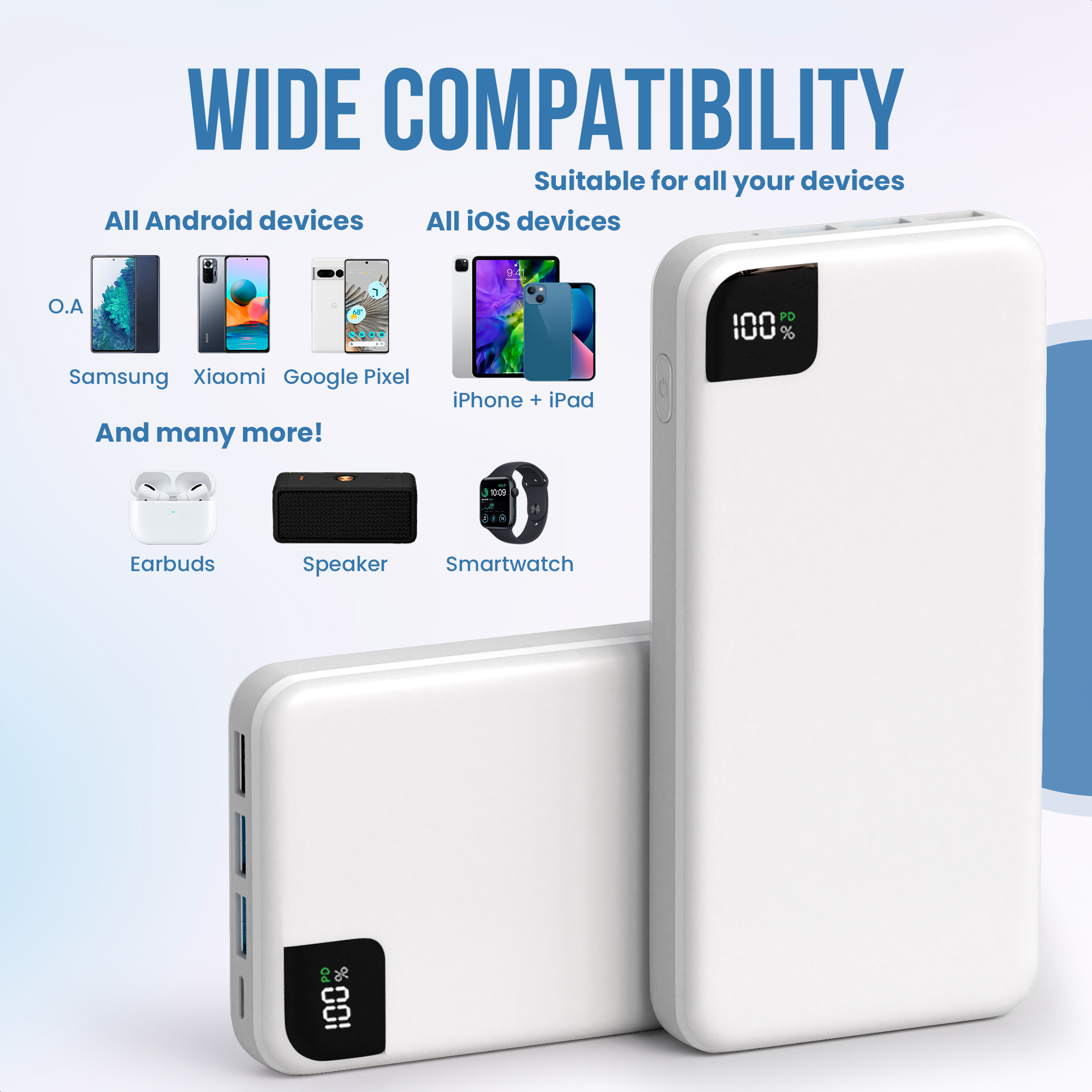 Deux batteries externes blanches avec différents appareils. Texte : Large compatibilité, adapté à tous vos appareils.