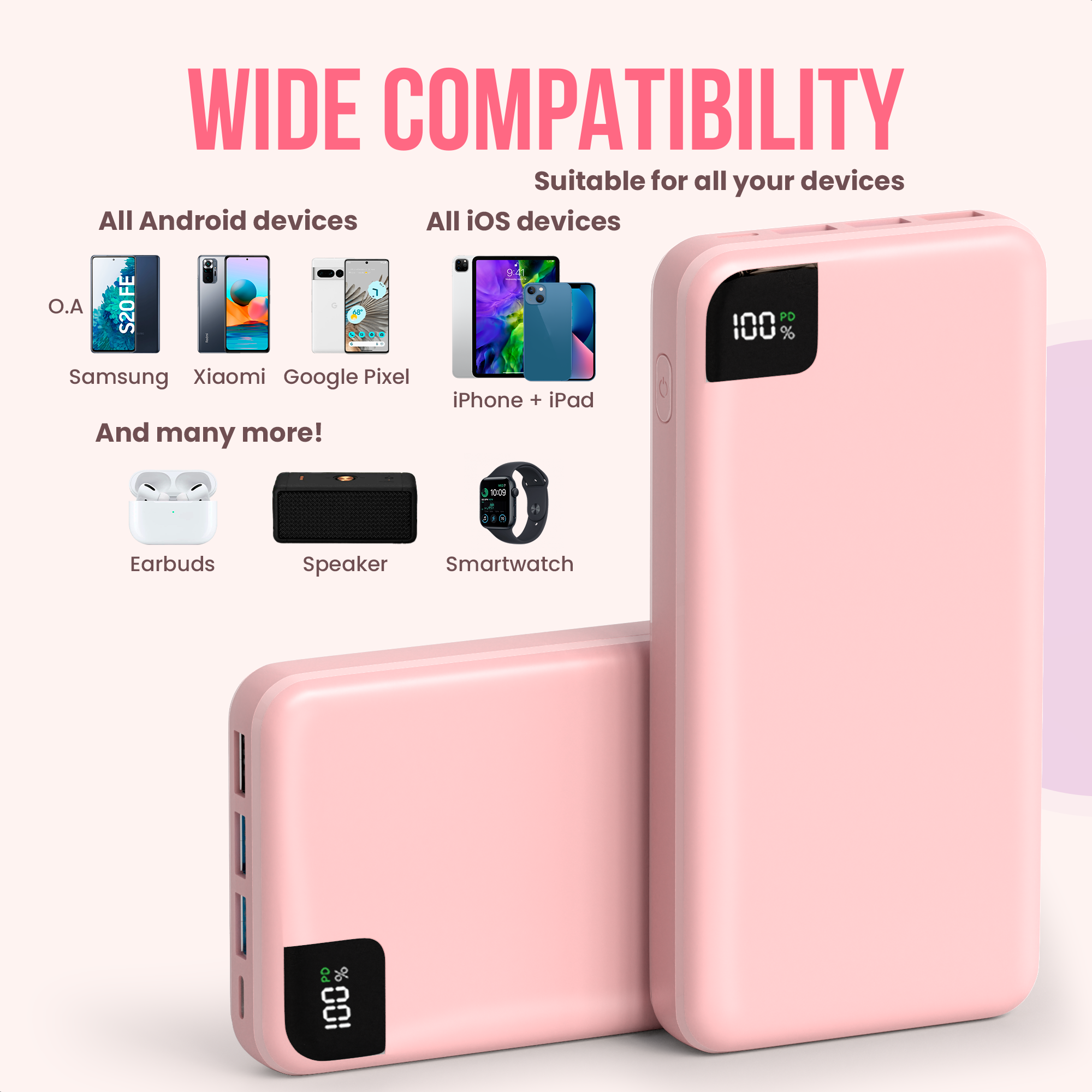 Twee roze powerbanks met verschillende apparaten. Tekst: Brede compatibiliteit, geschikt voor al uw apparaten.