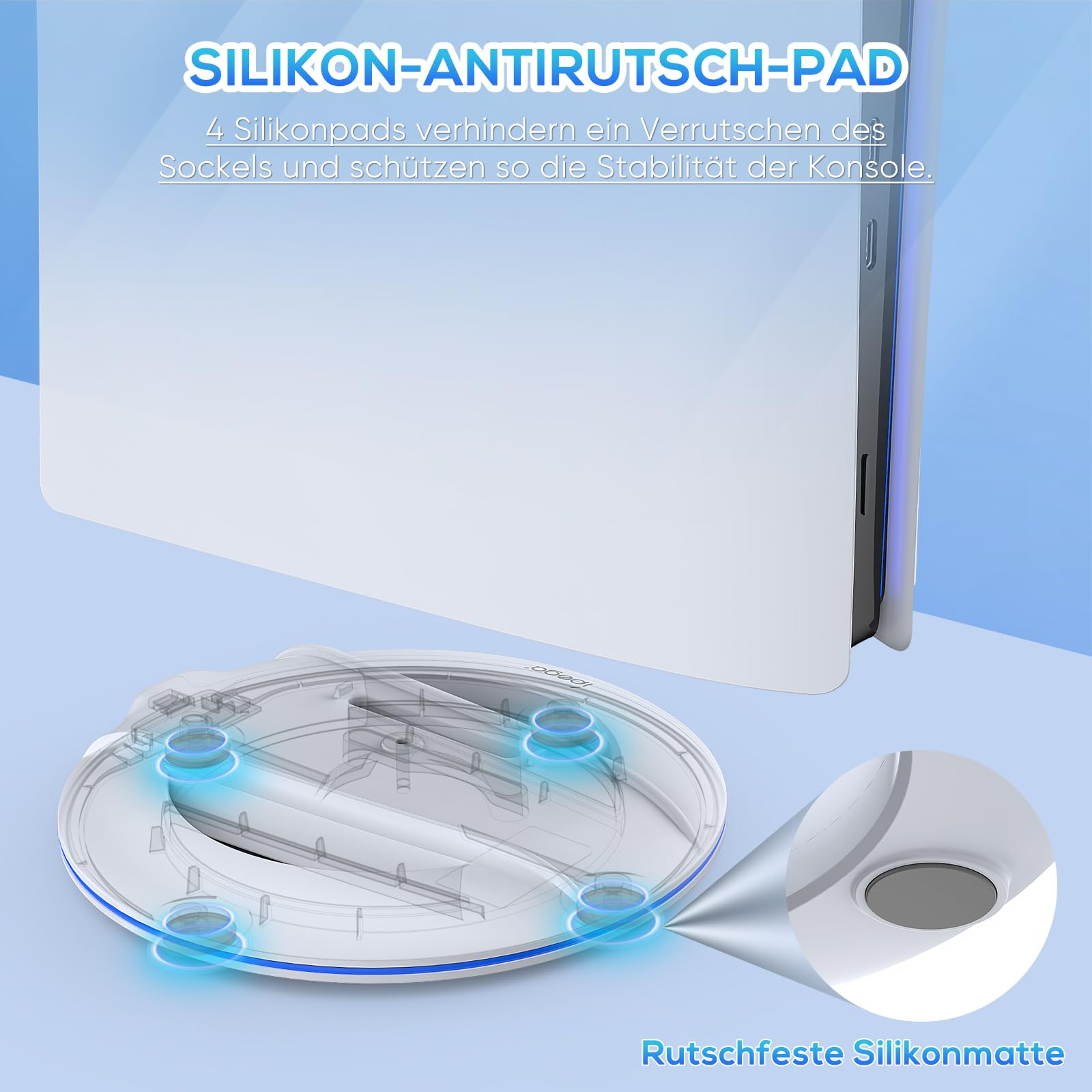 Eine PS5-Konsolenbasis mit Text, der die Silikon-Anti-Rutsch-Pad-Funktion beschreibt.